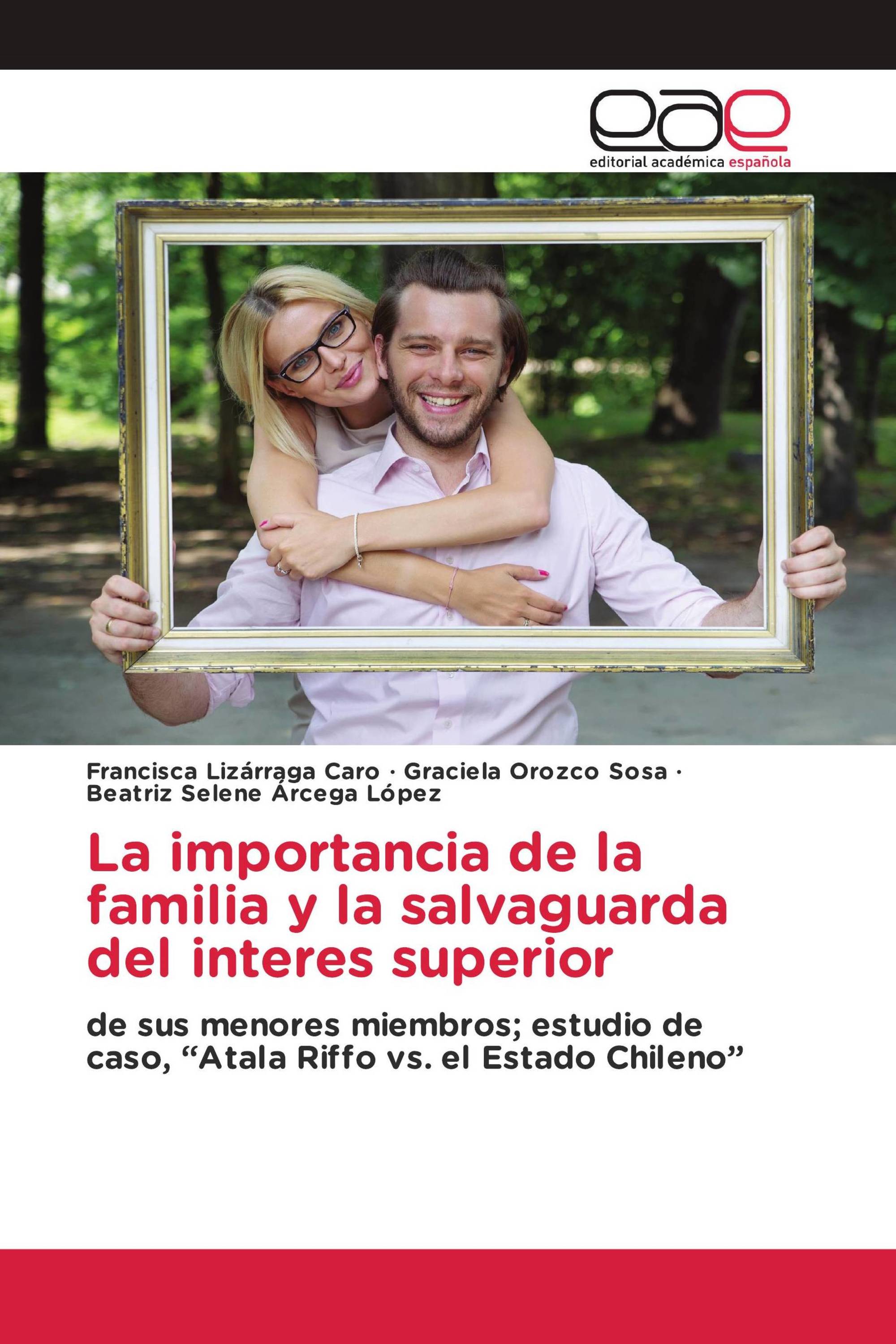 La importancia de la familia y la salvaguarda del interes superior