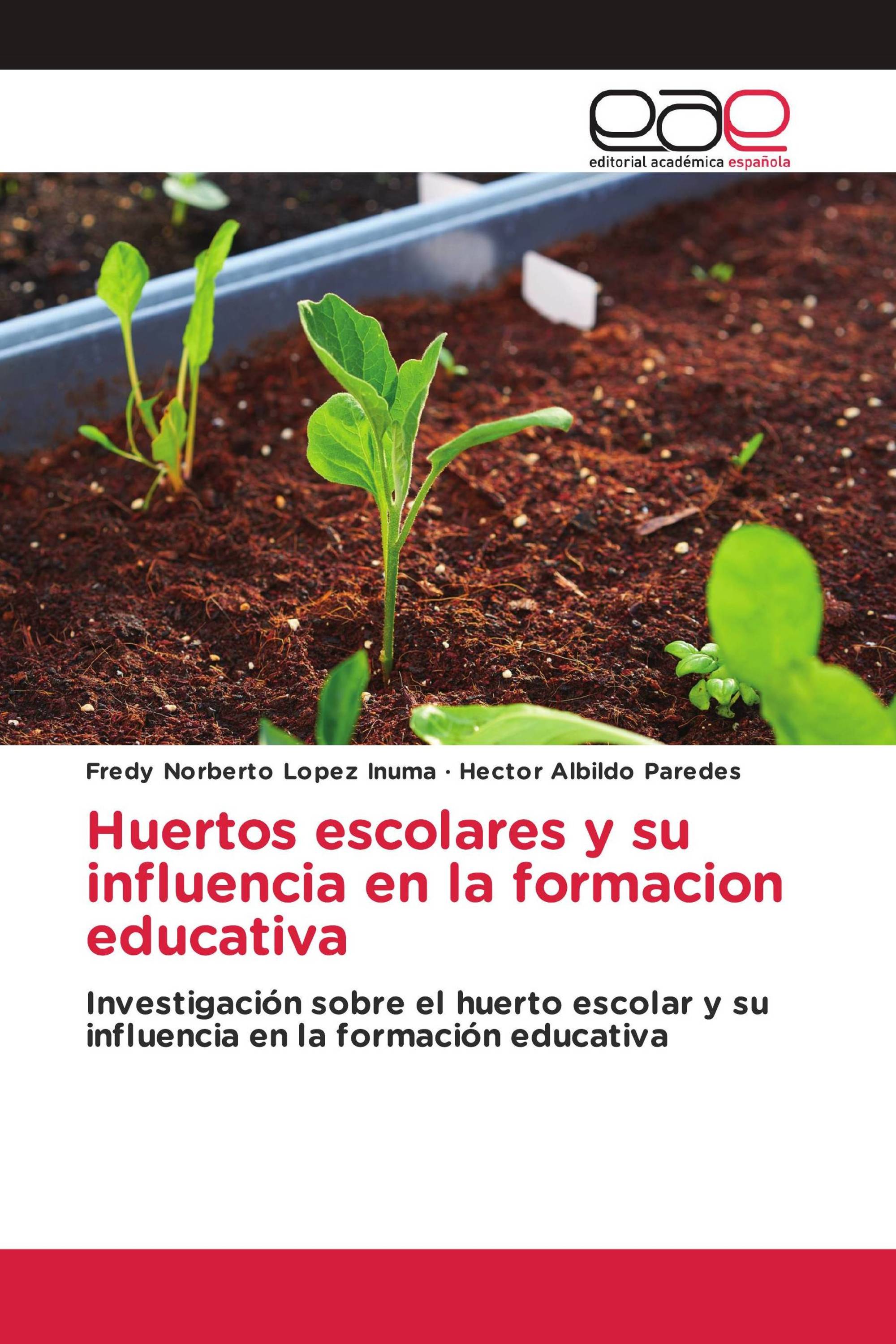 Huertos escolares y su influencia en la formacion educativa