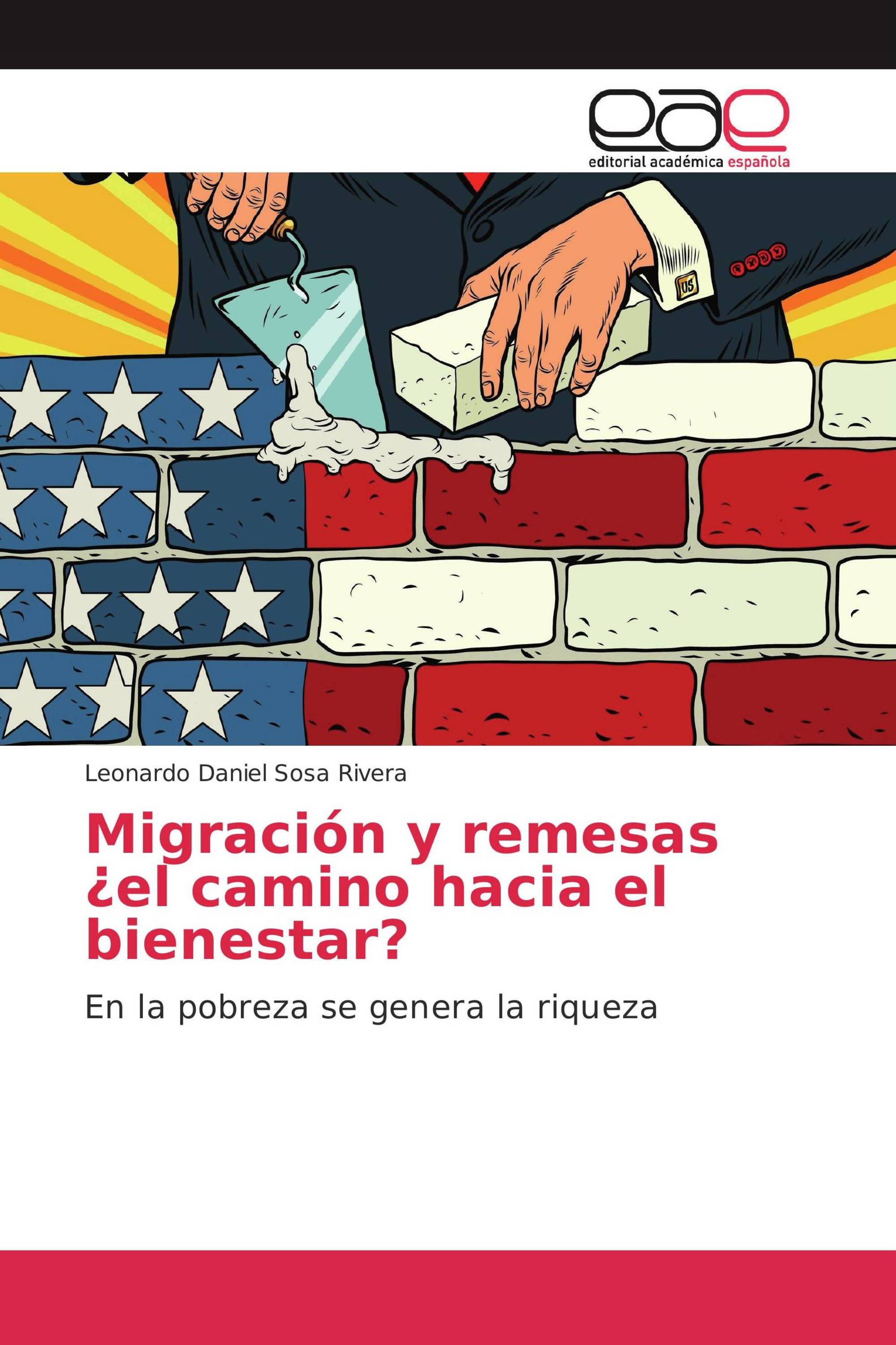 Migración y remesas ¿el camino hacia el bienestar?