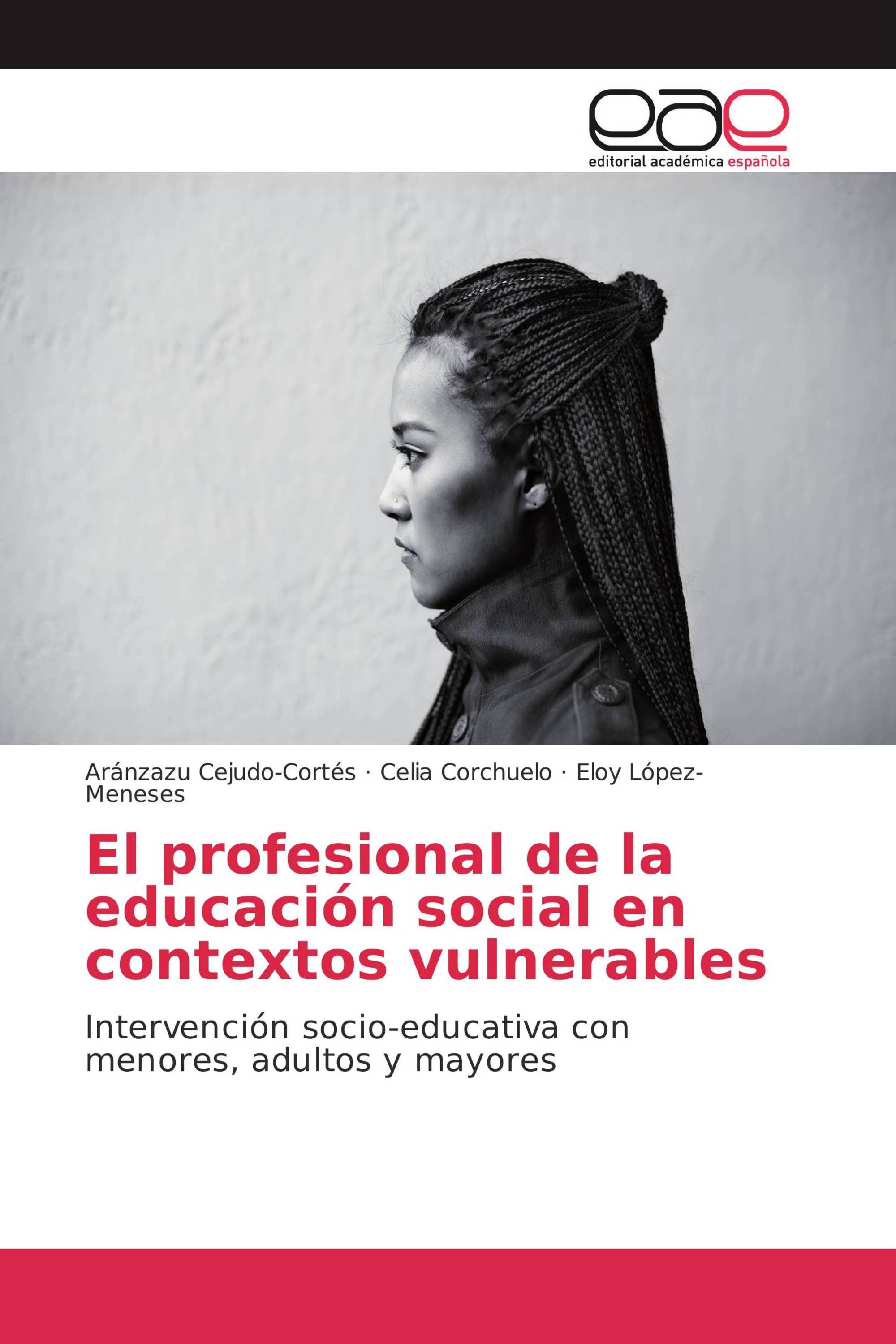 El profesional de la educación social en contextos vulnerables