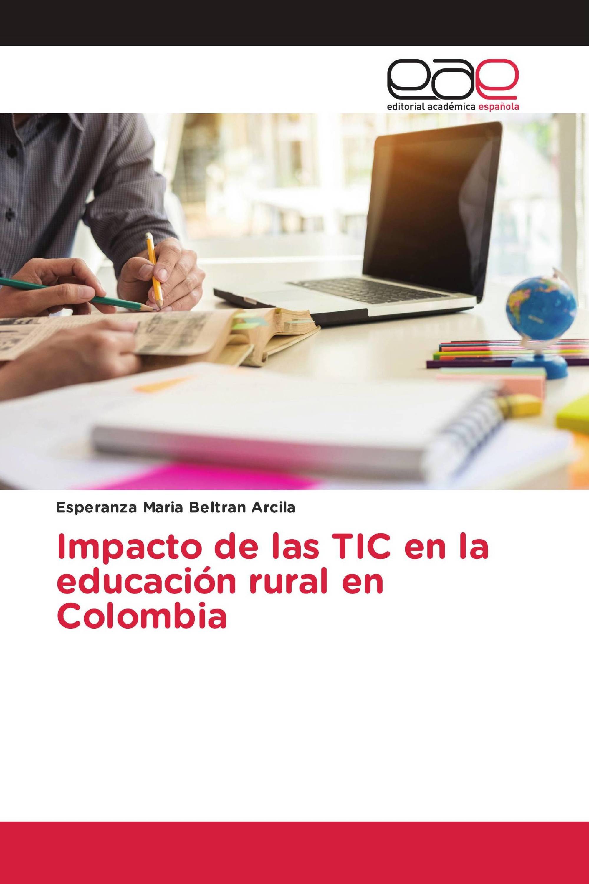 Impacto de las TIC en la educación rural en Colombia