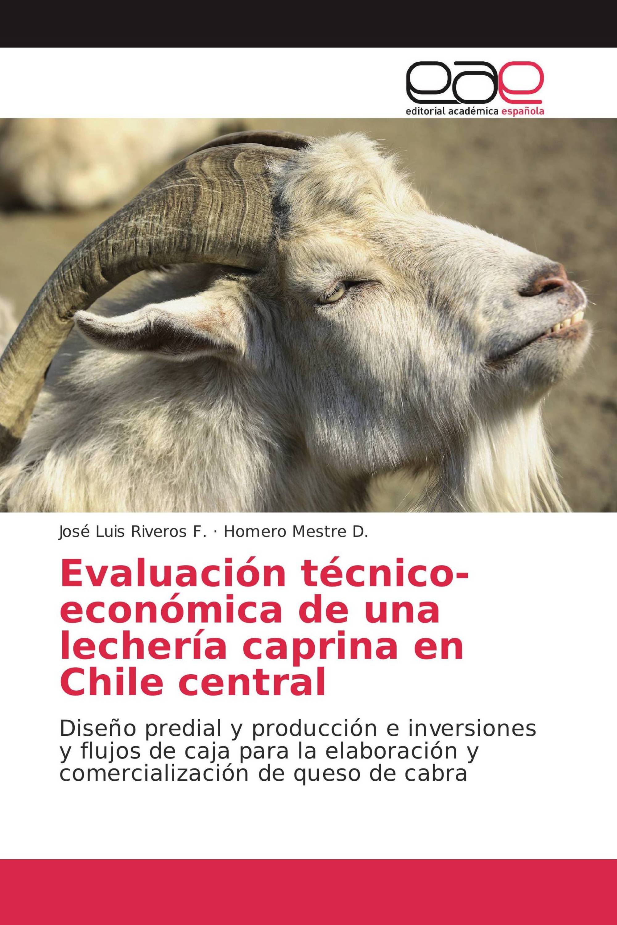 Evaluación técnico- económica de una lechería caprina en Chile central