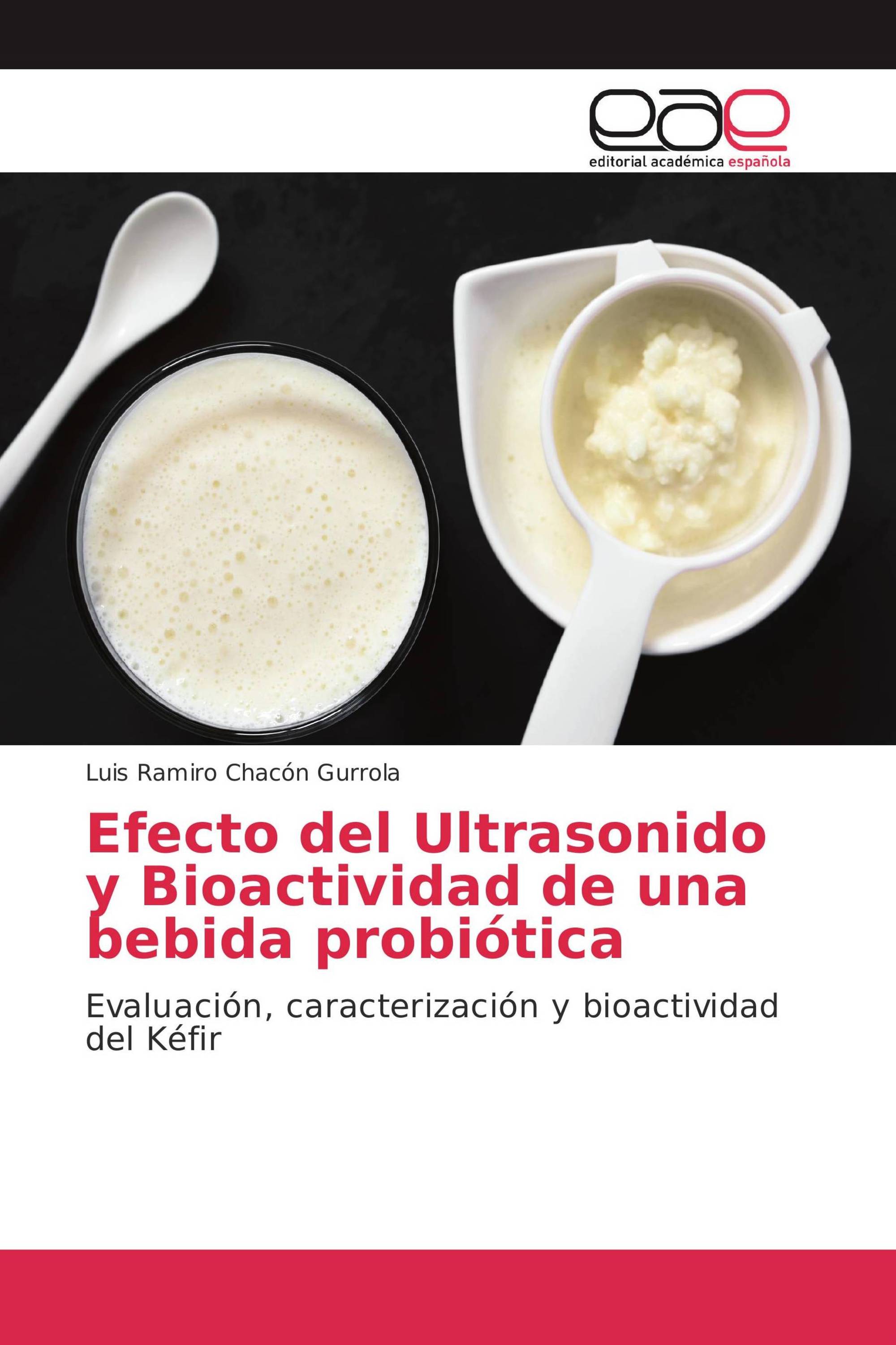 Efecto del Ultrasonido y Bioactividad de una bebida probiótica