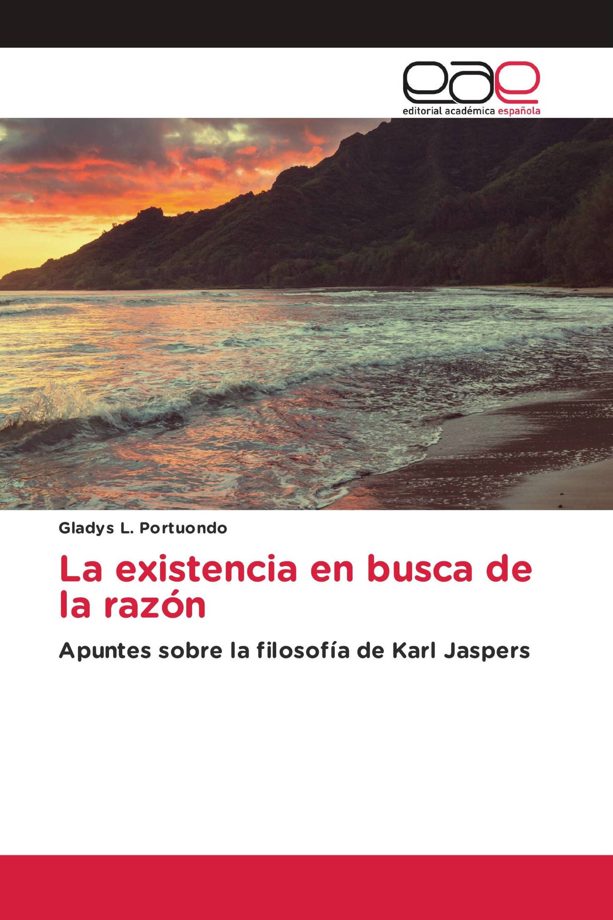 La existencia en busca de la razón