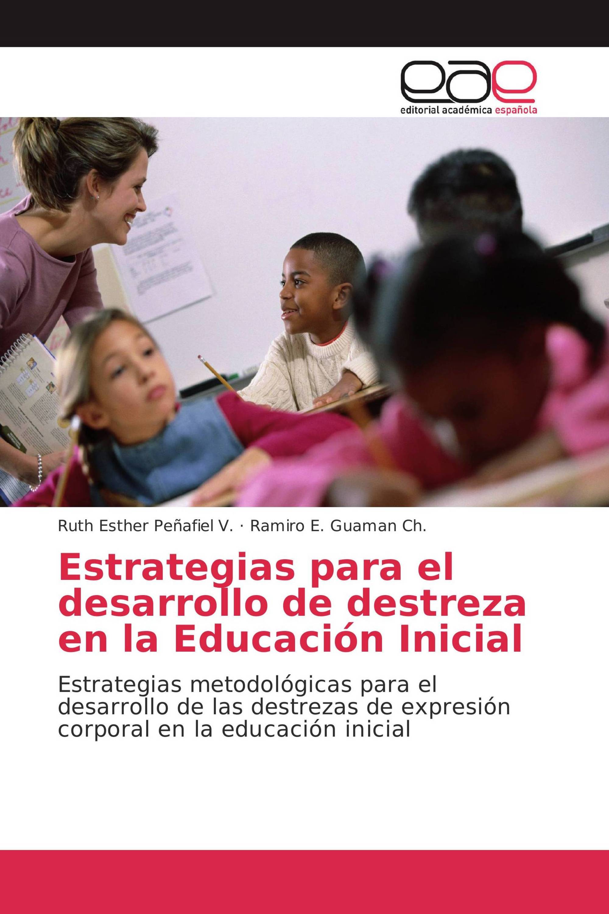 Estrategias para el desarrollo de destreza en la Educación Inicial