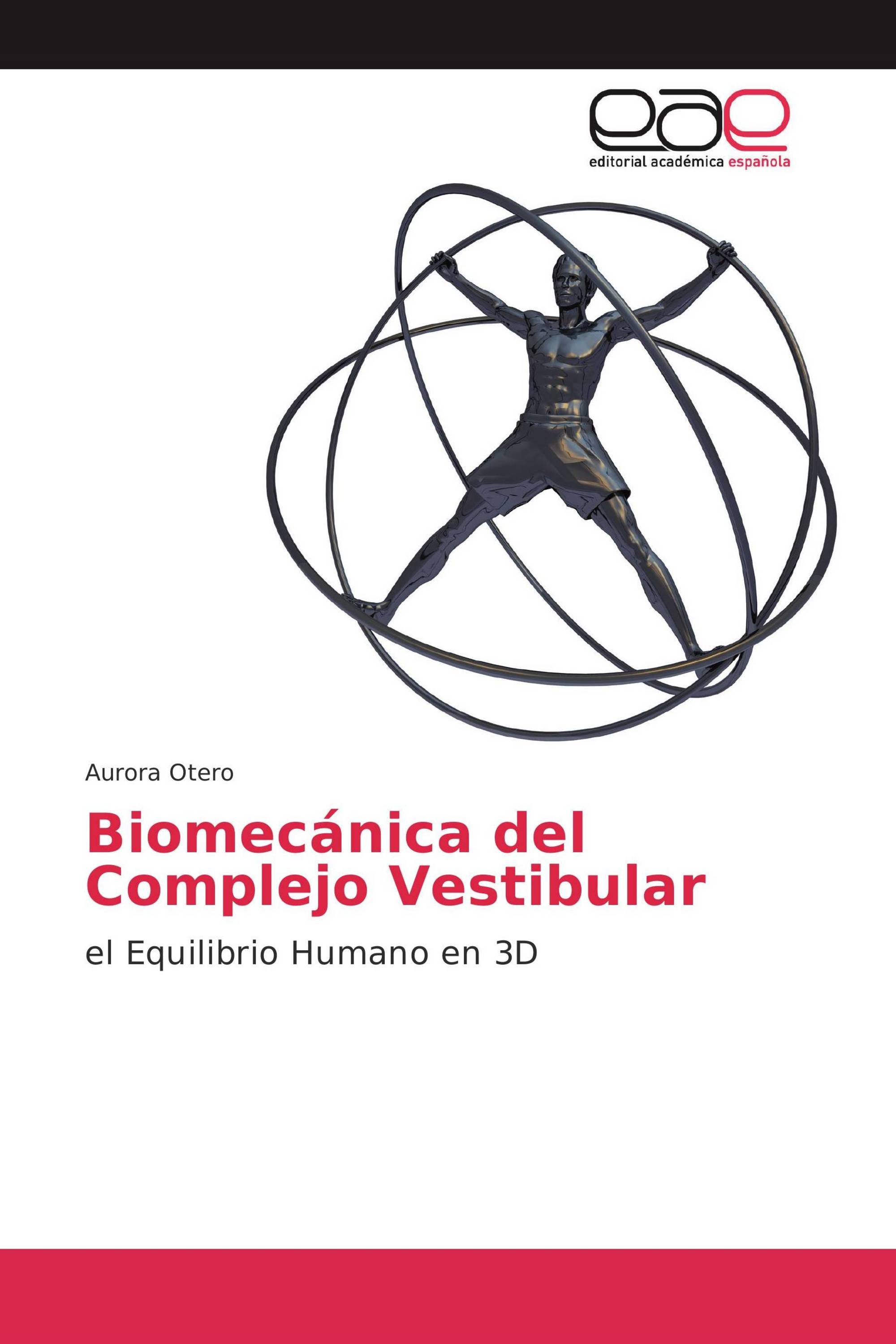 Biomecánica del Complejo Vestibular