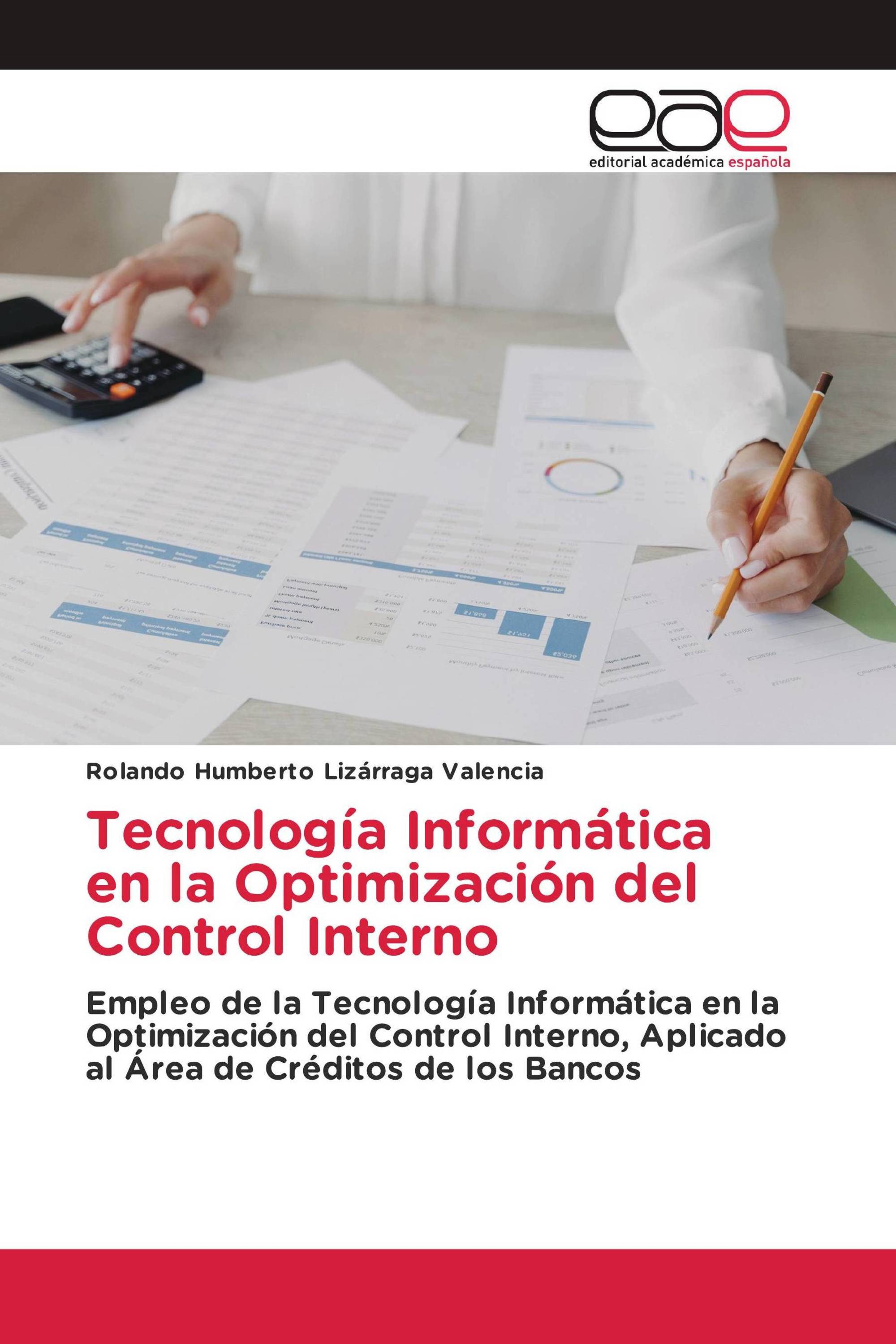 Tecnología Informática en la Optimización del Control Interno