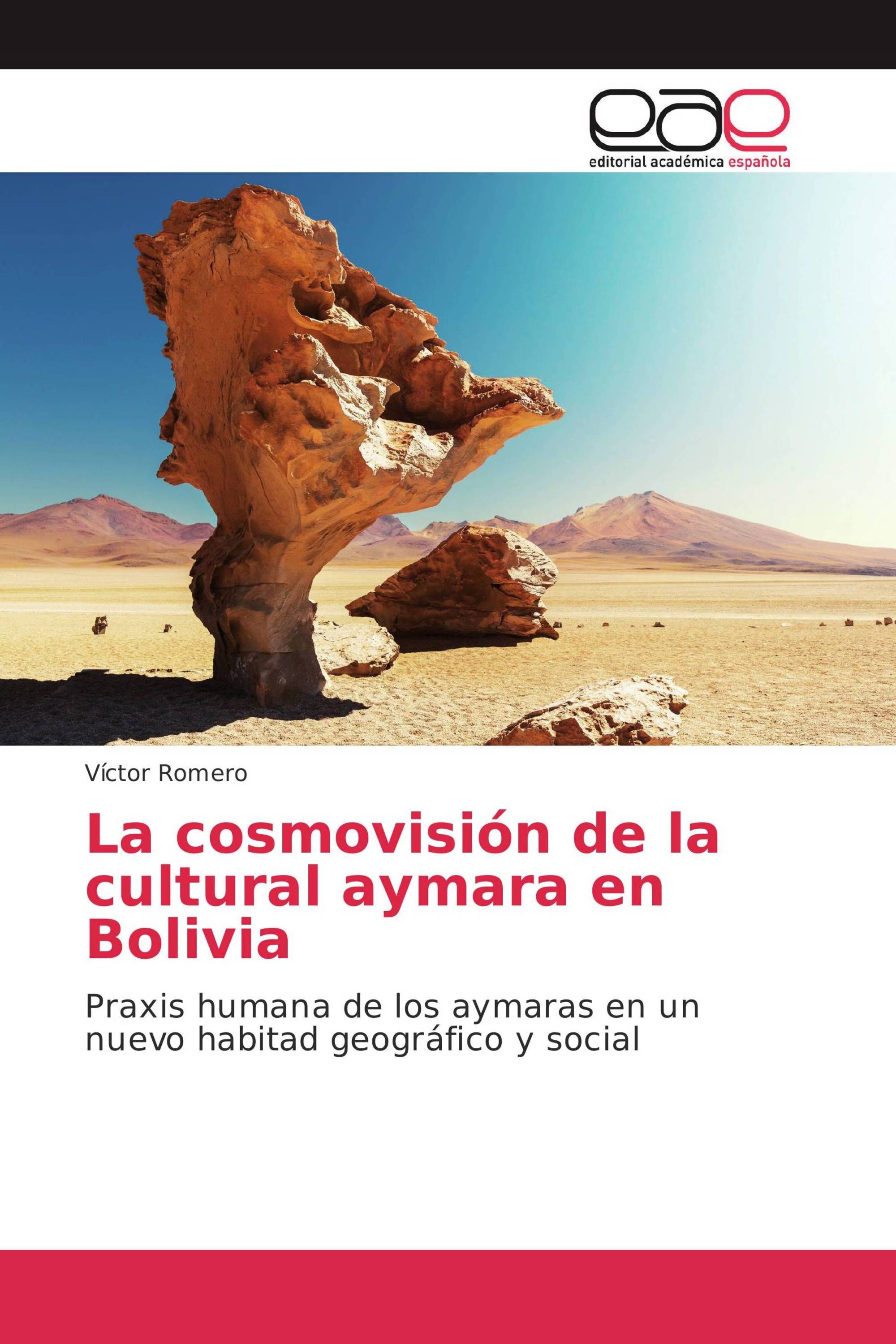 La cosmovisión de la cultural aymara en Bolivia