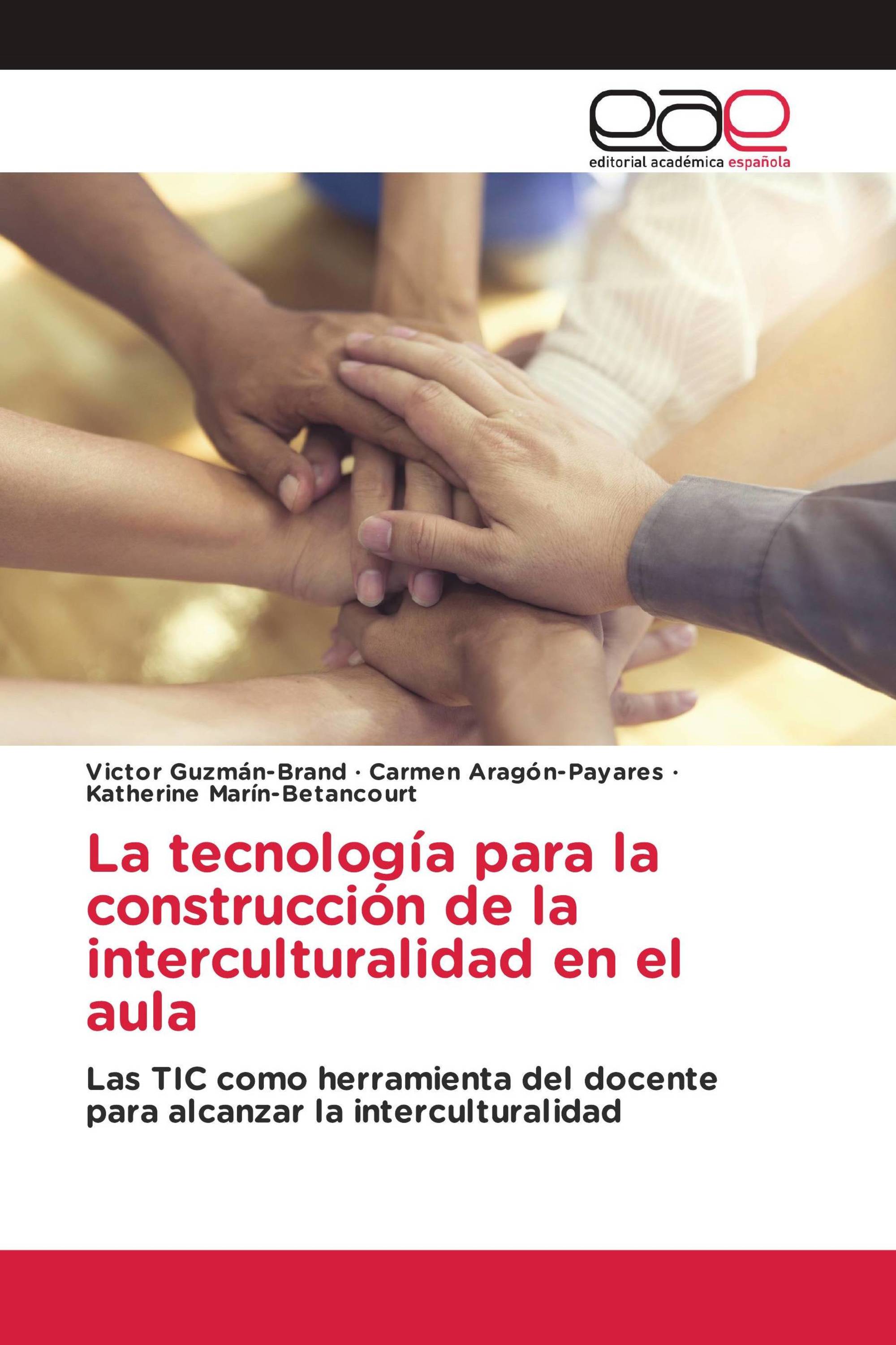 La tecnología para la construcción de la interculturalidad en el aula