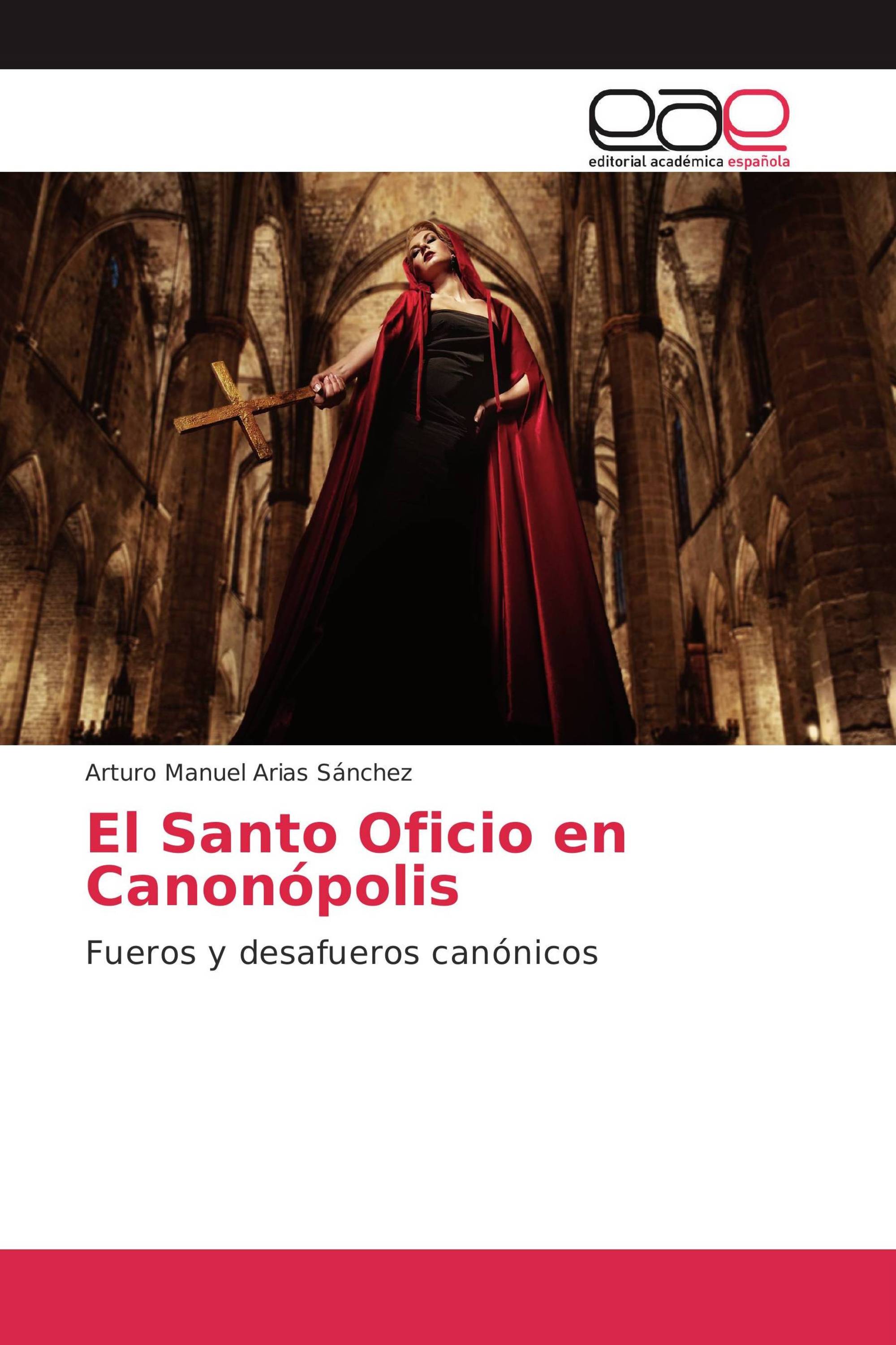 El Santo Oficio en Canonópolis