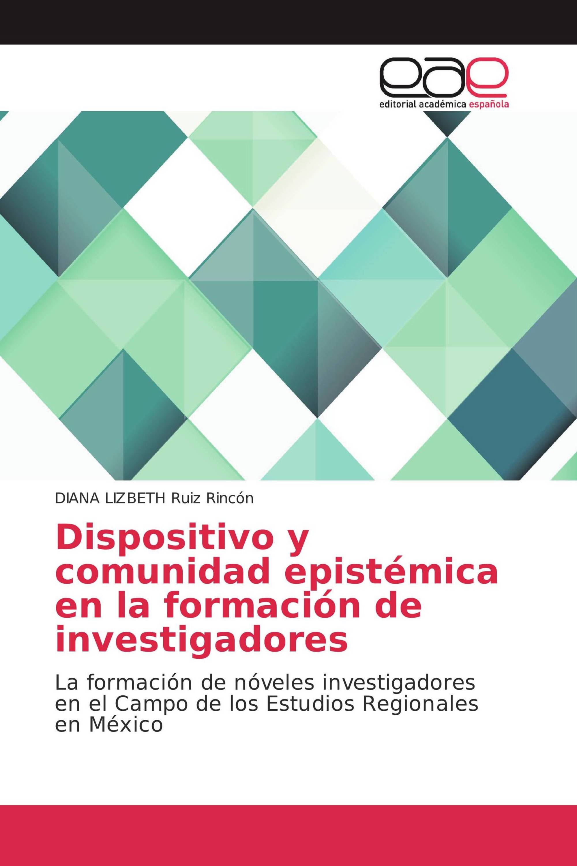 Dispositivo y comunidad epistémica en la formación de investigadores