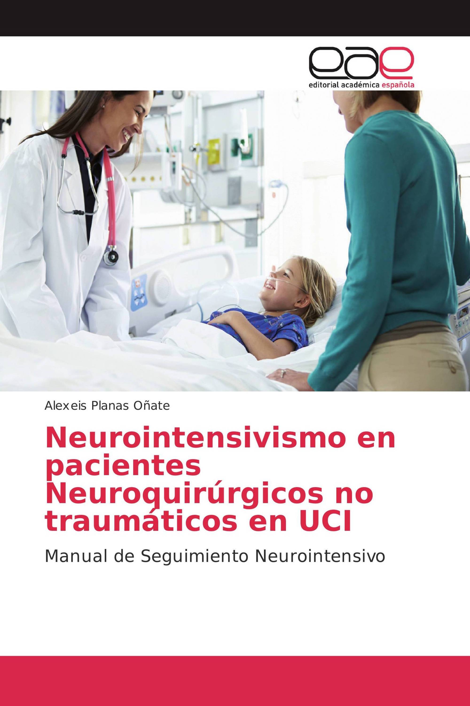 Neurointensivismo en pacientes Neuroquirúrgicos no traumáticos en UCI
