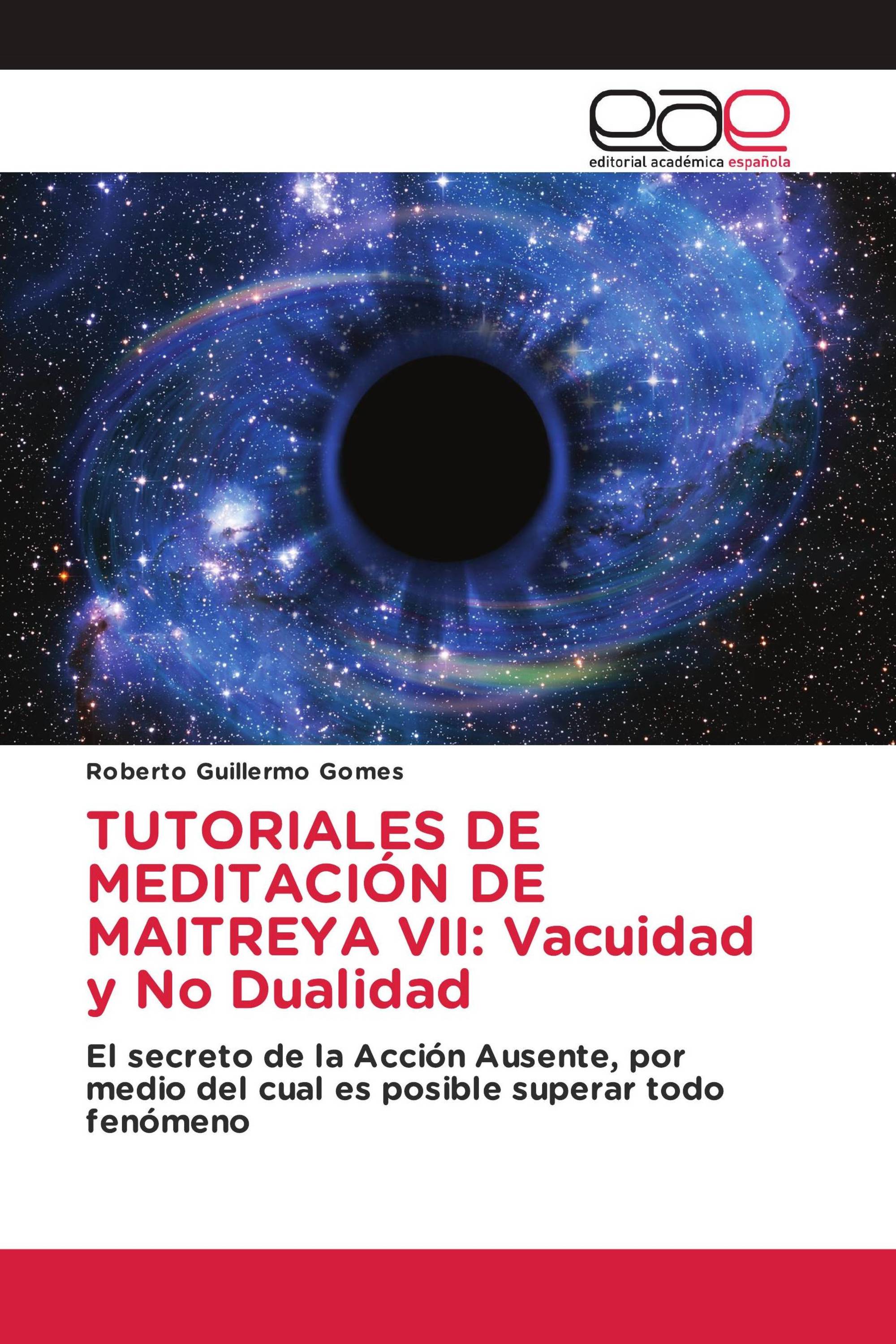 TUTORIALES DE MEDITACIÓN DE MAITREYA VII: Vacuidad y No Dualidad