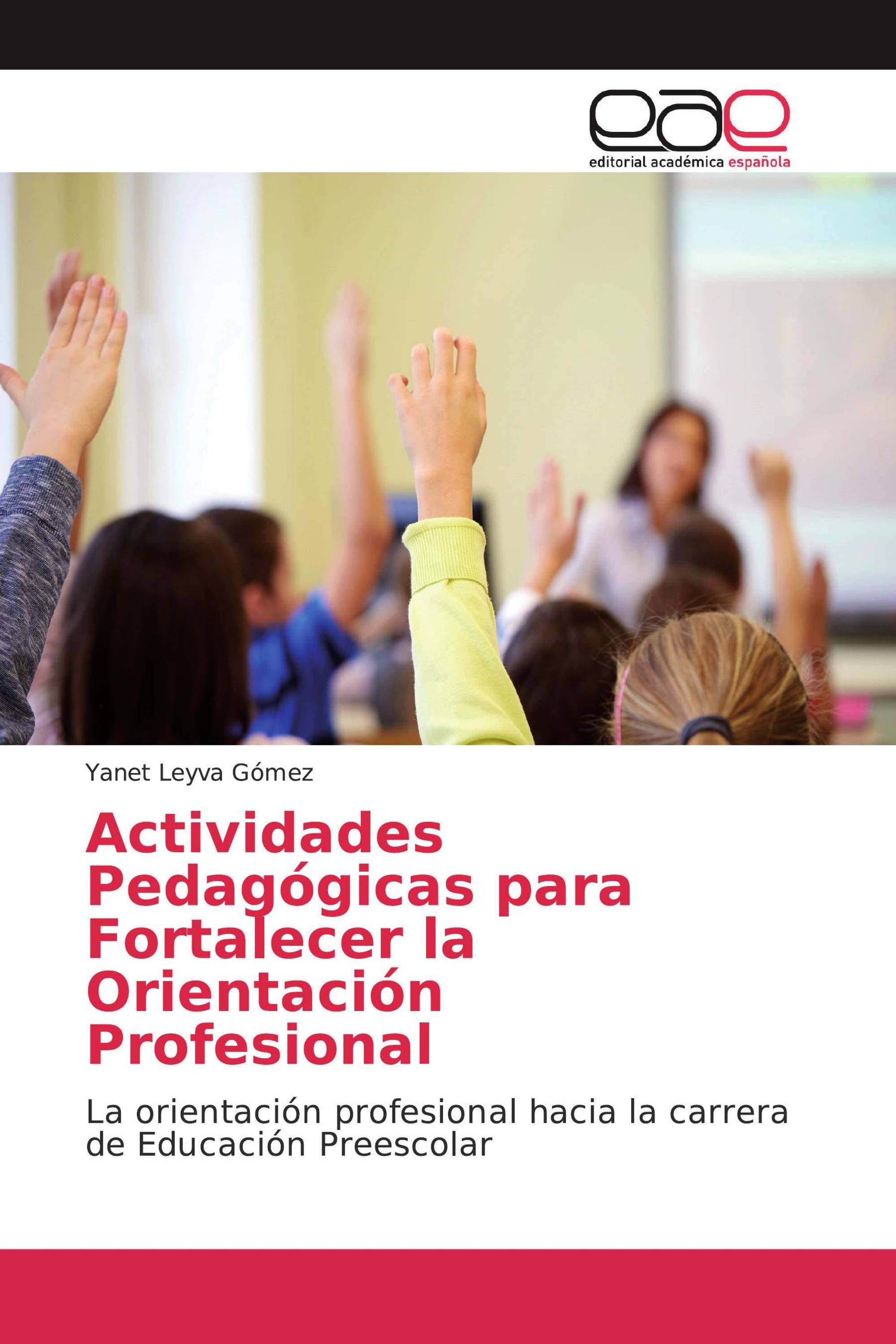 Actividades Pedagógicas para Fortalecer la Orientación Profesional