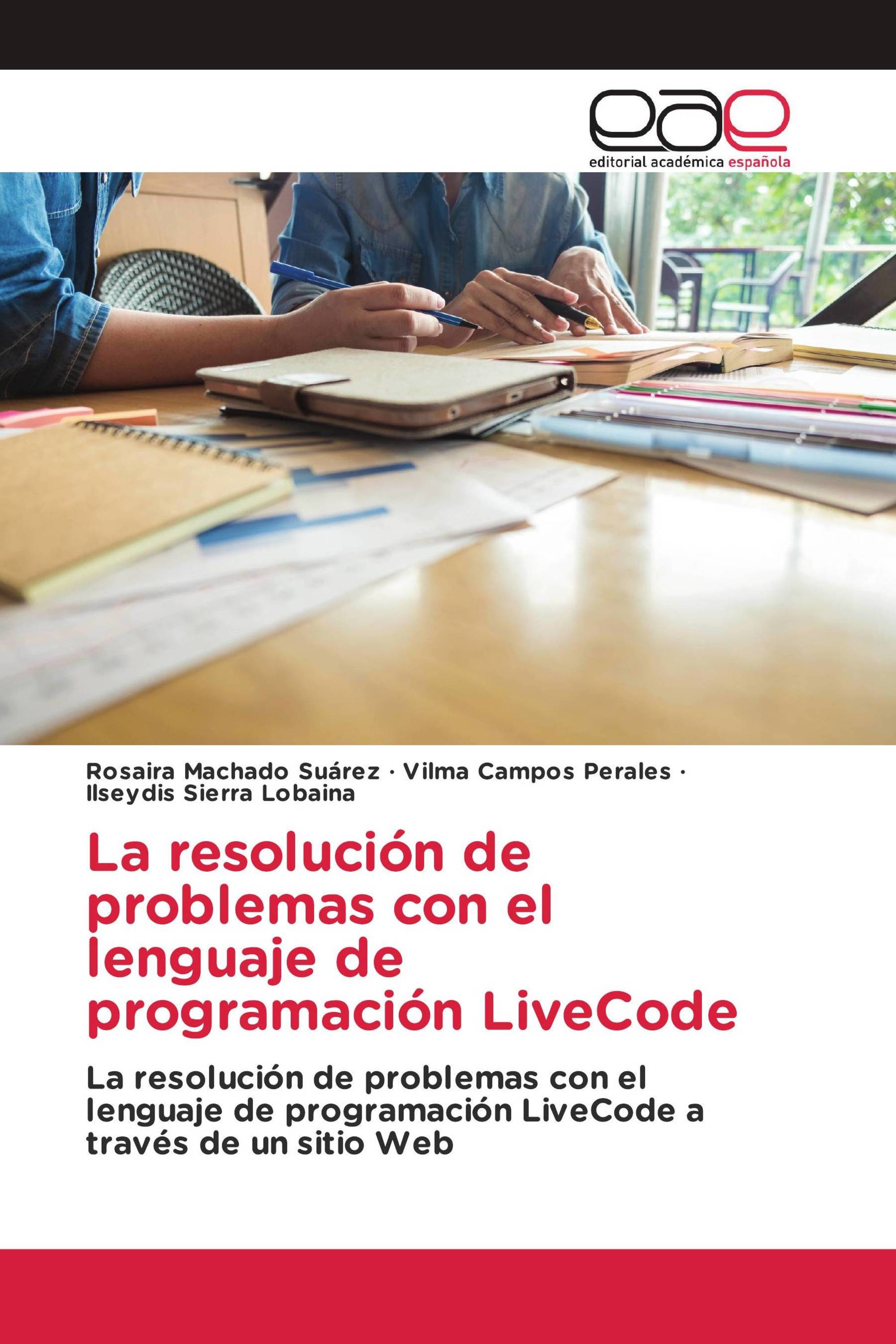 La resolución de problemas con el lenguaje de programación LiveCode