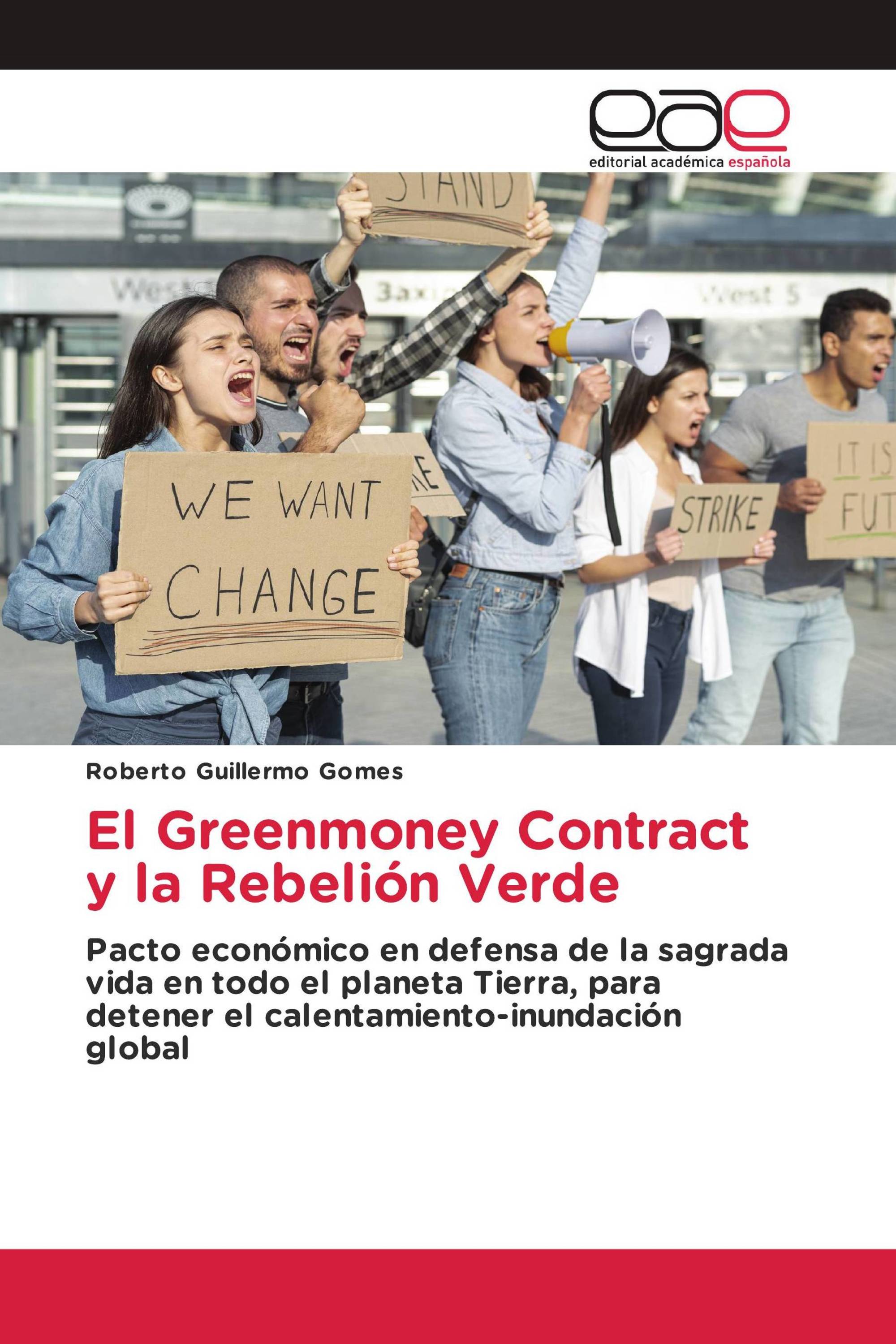 El Greenmoney Contract y la Rebelión Verde