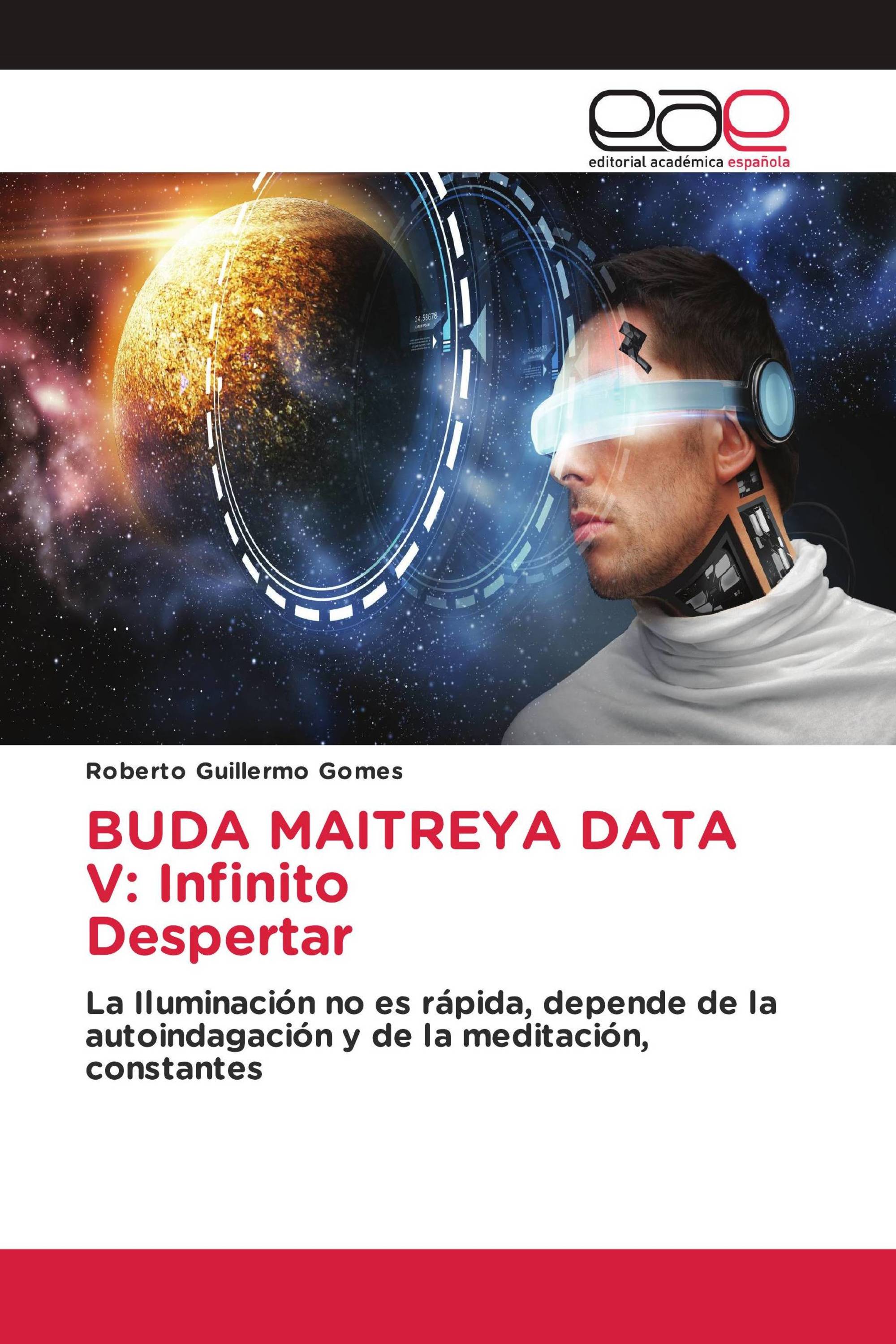 BUDA MAITREYA DATA V: Infinito Despertar