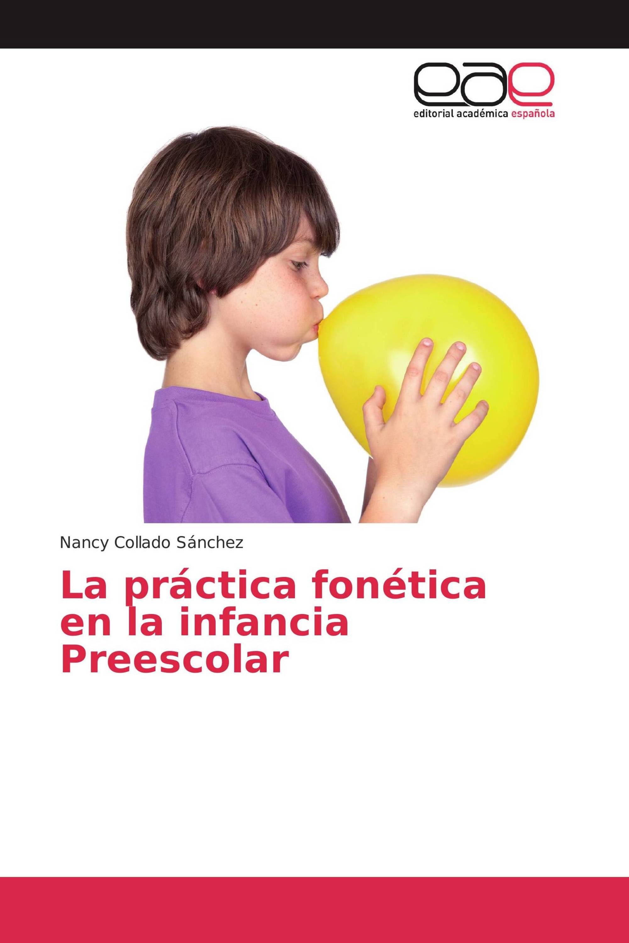 La práctica fonética en la infancia Preescolar