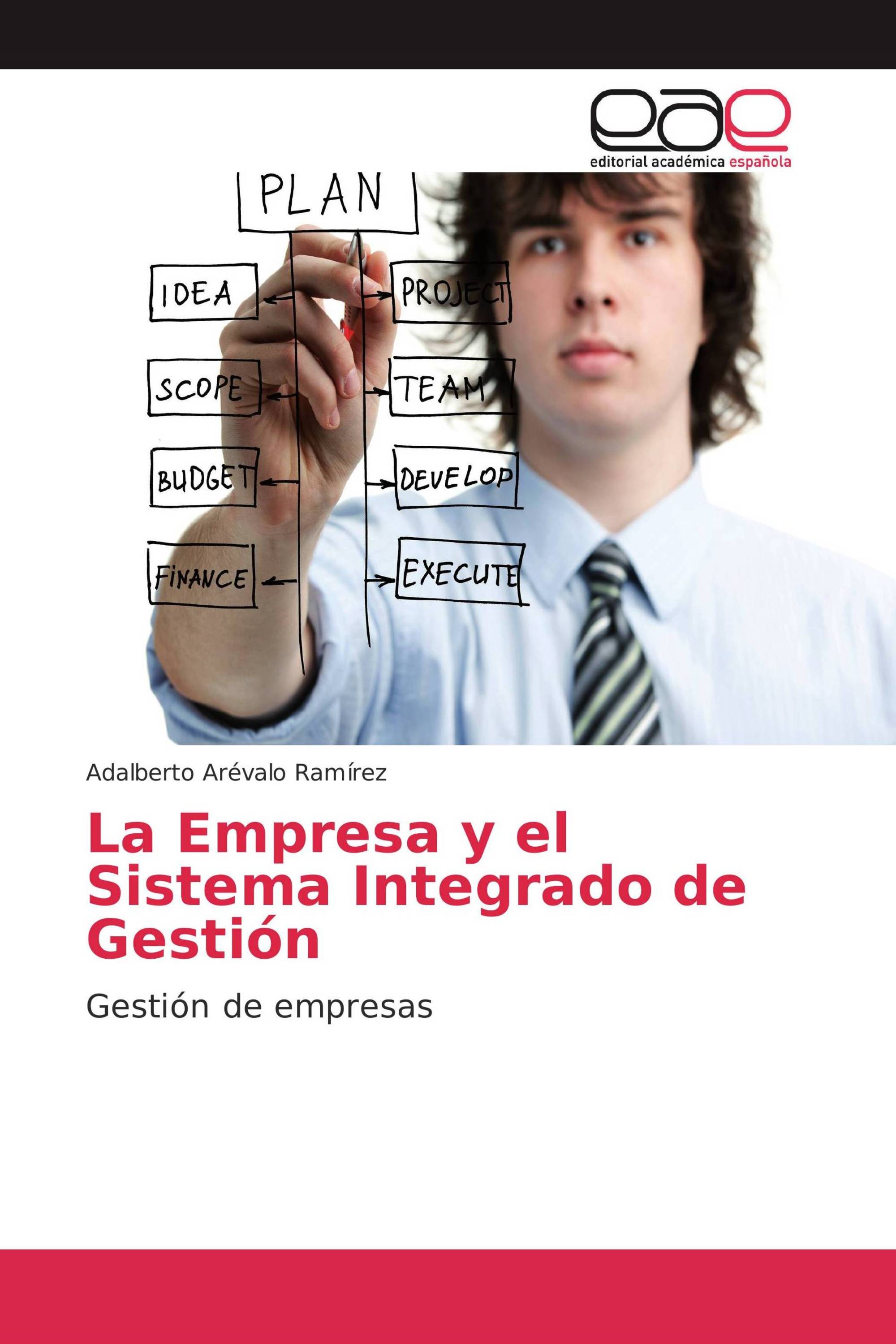 La Empresa y el Sistema Integrado de Gestión