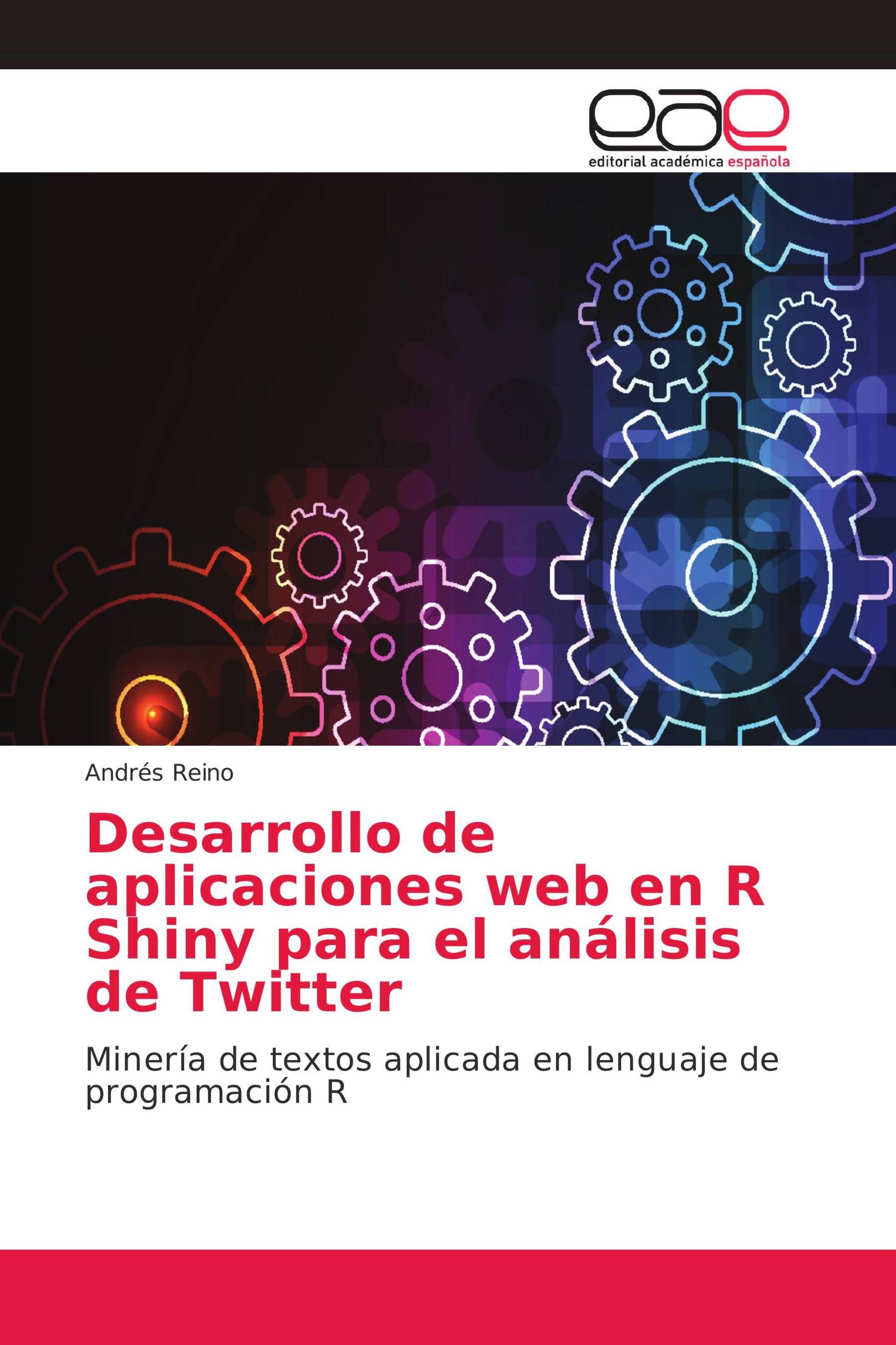 Desarrollo de aplicaciones web en R Shiny para el análisis de Twitter