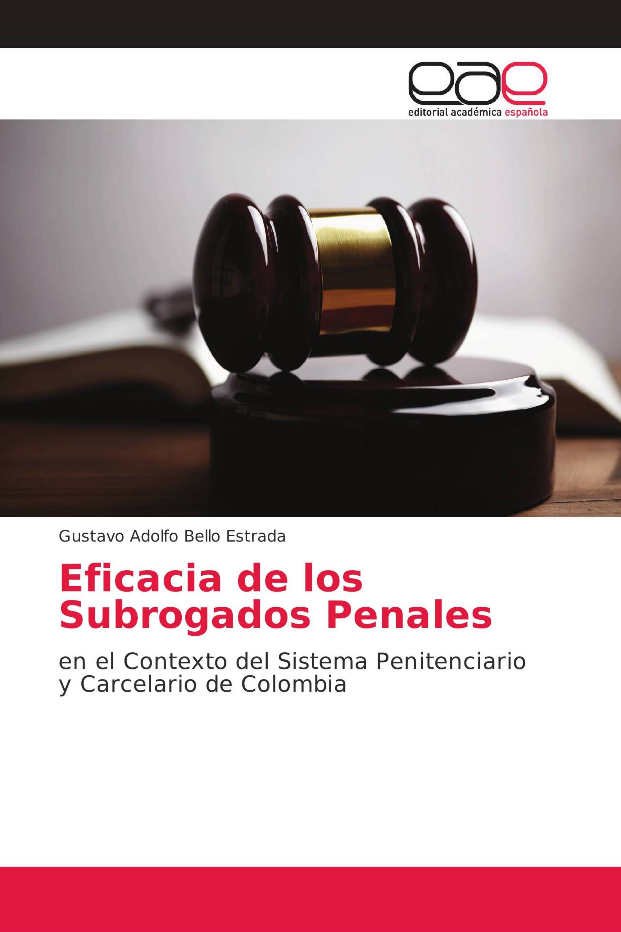 Eficacia de los Subrogados Penales