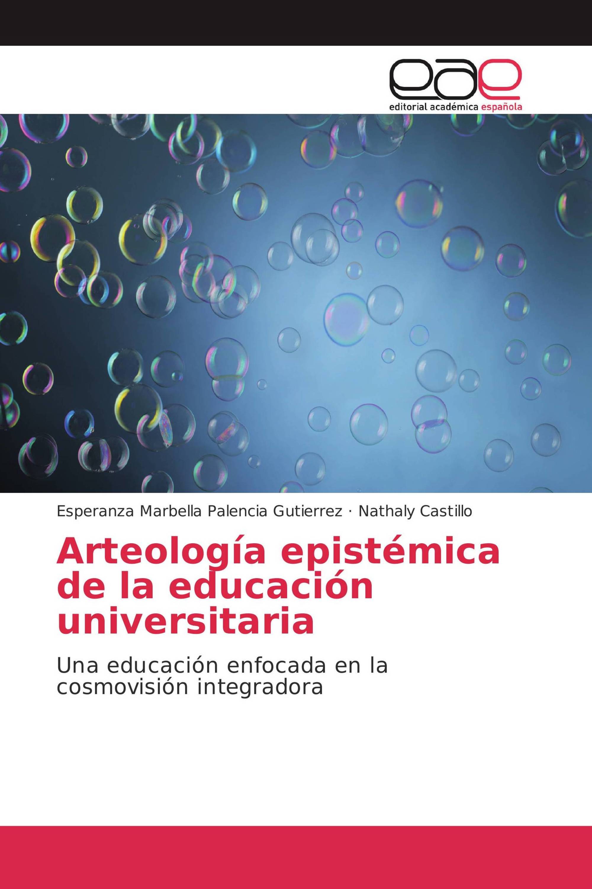 Arteología epistémica de la educación universitaria