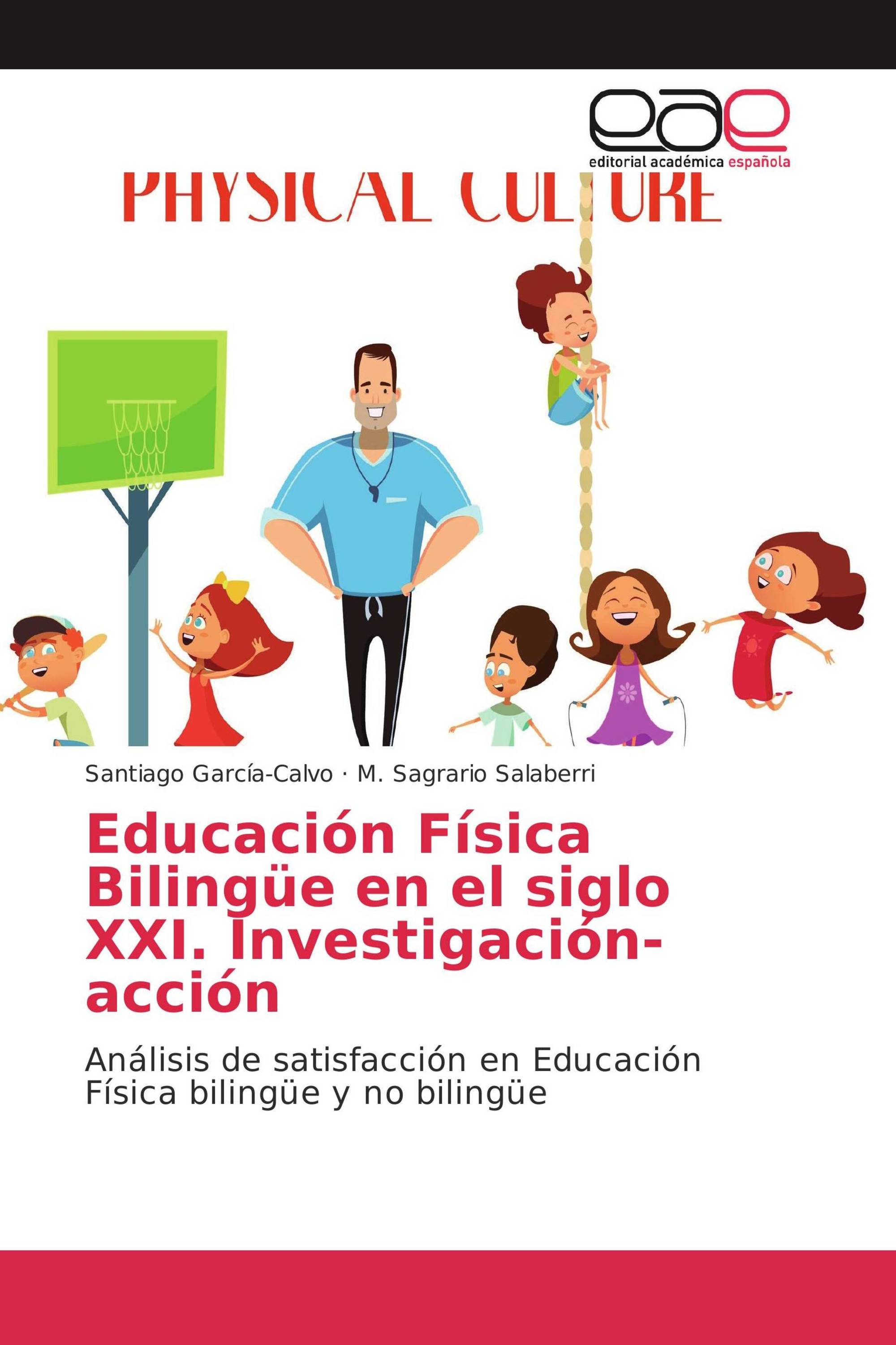 Educación Física Bilingüe en el siglo XXI. Investigación-acción