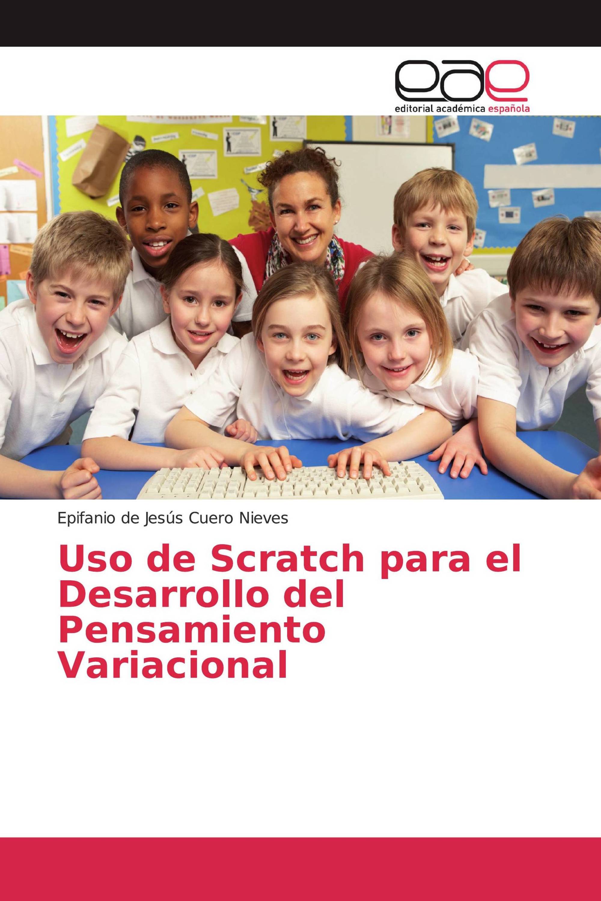 Uso de Scratch para el Desarrollo del Pensamiento Variacional