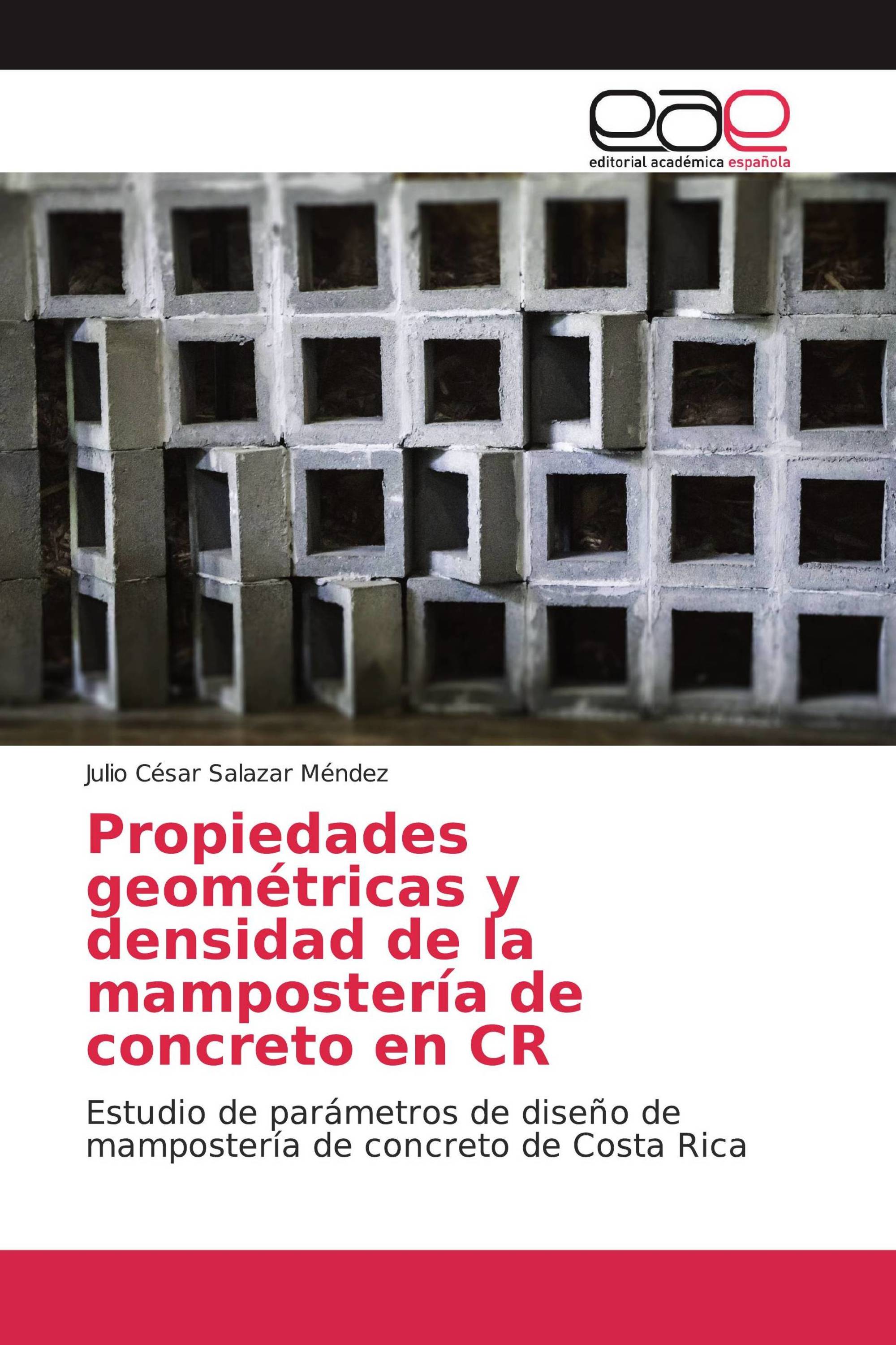 Propiedades geométricas y densidad de la mampostería de concreto en CR