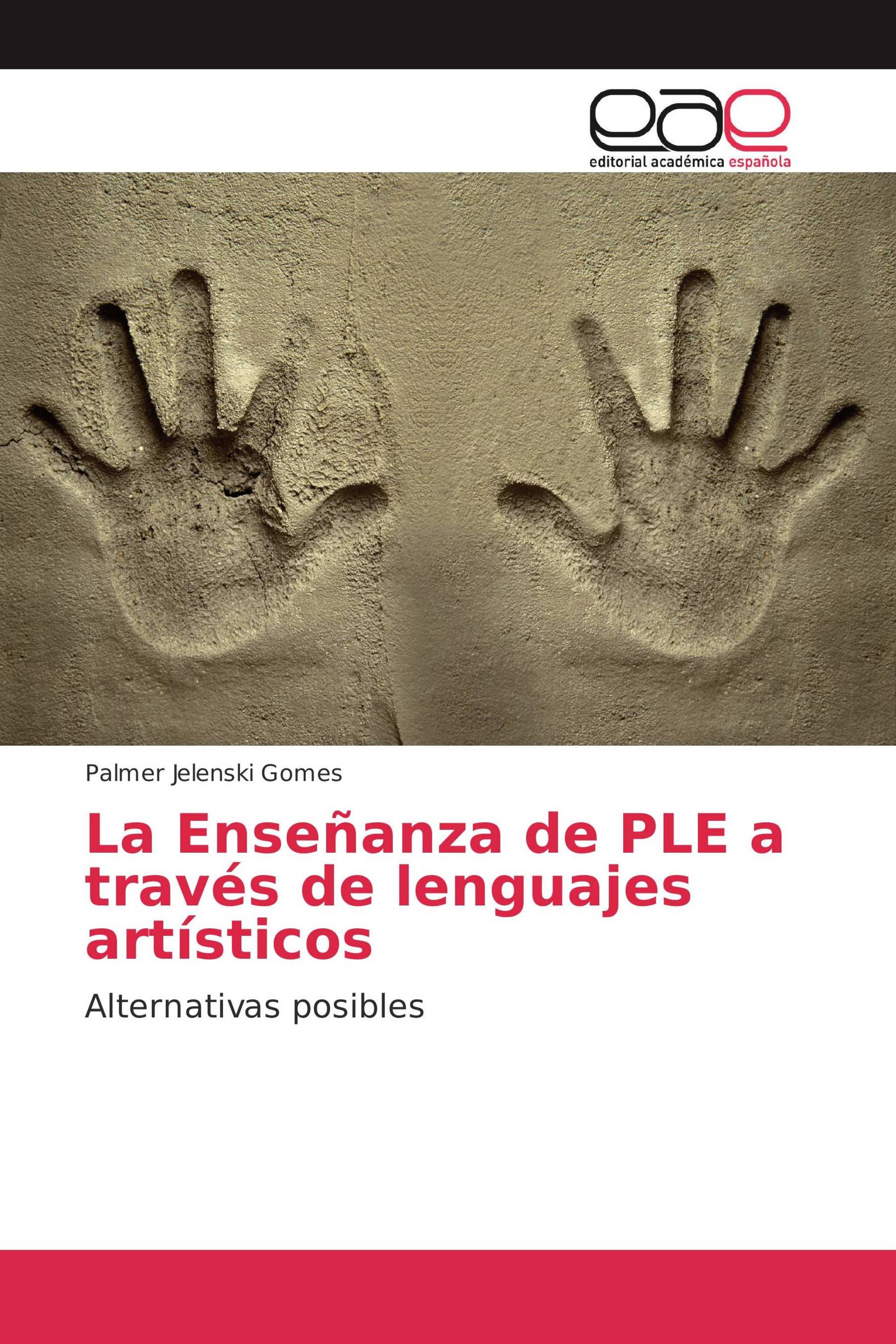 La Enseñanza de PLE a través de lenguajes artísticos