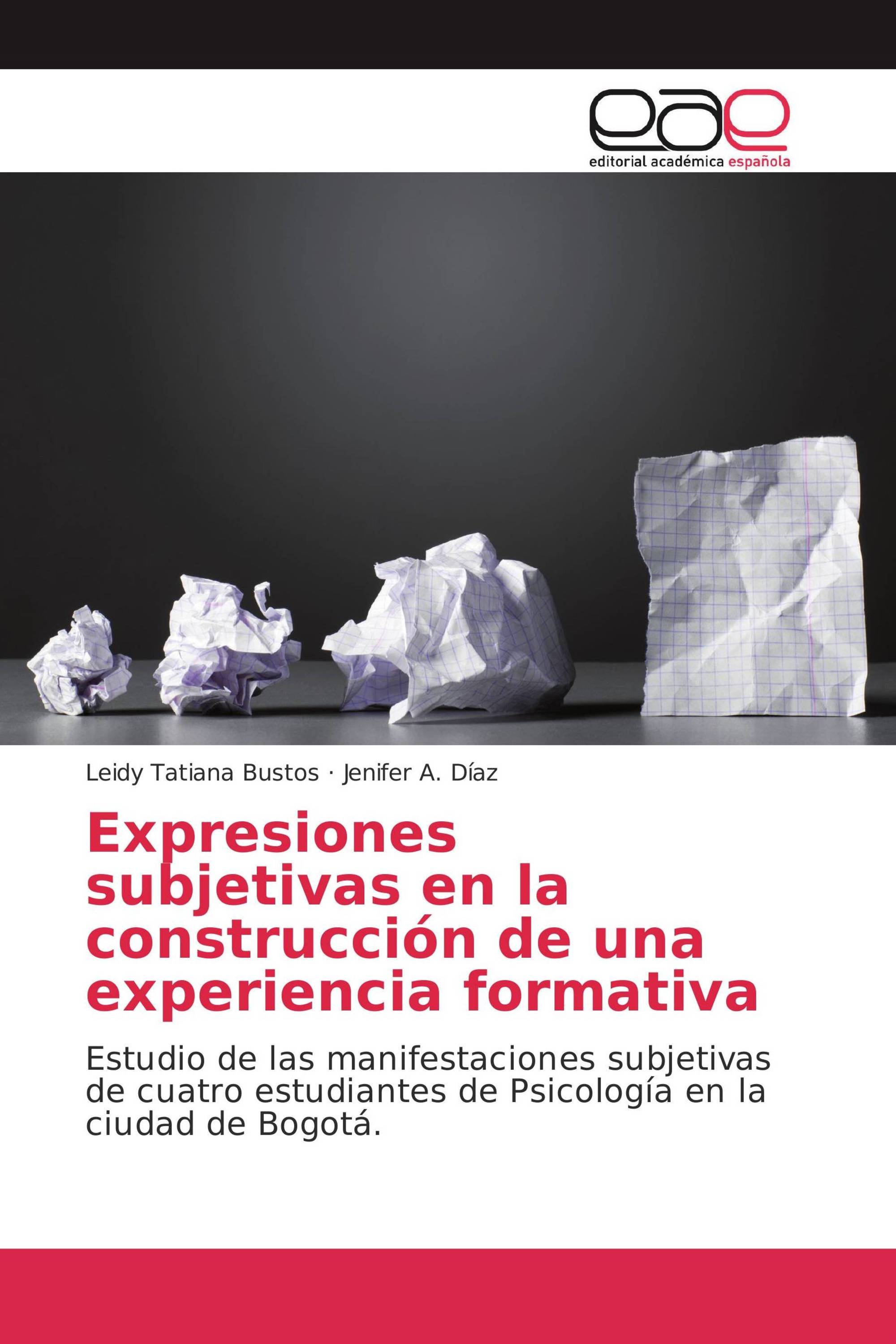 Expresiones subjetivas en la construcción de una experiencia formativa