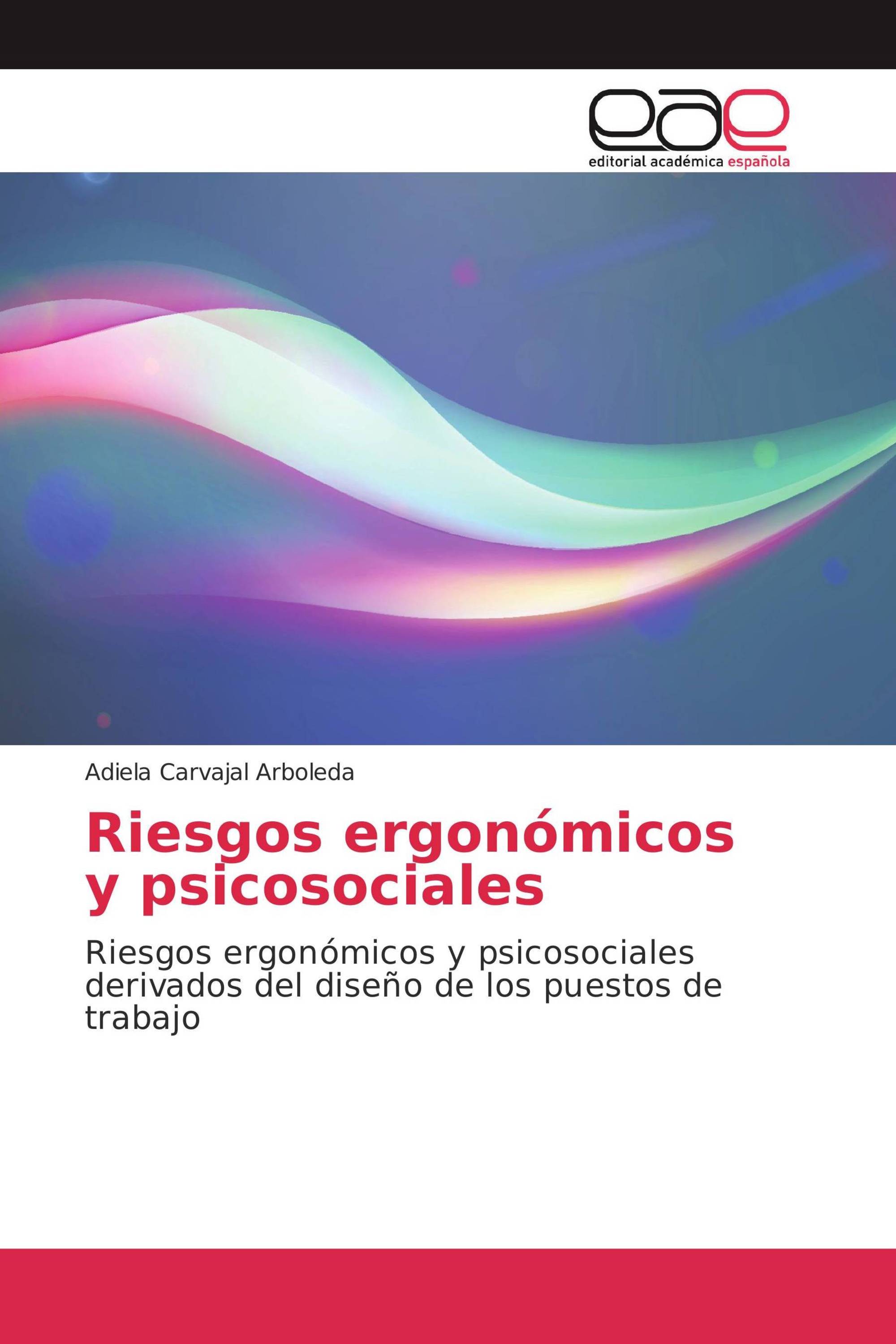 Riesgos ergonómicos y psicosociales