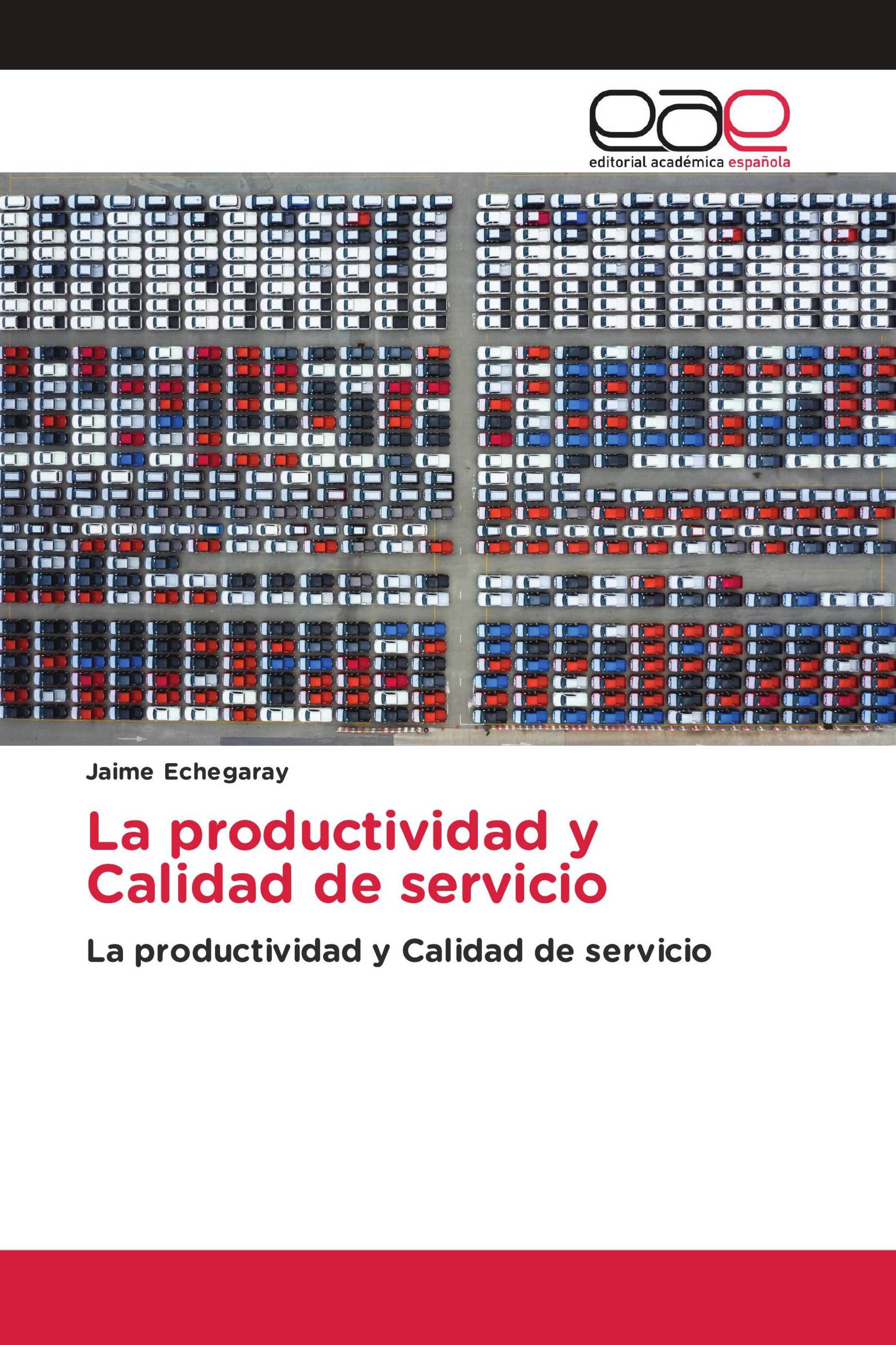 La productividad y Calidad de servicio