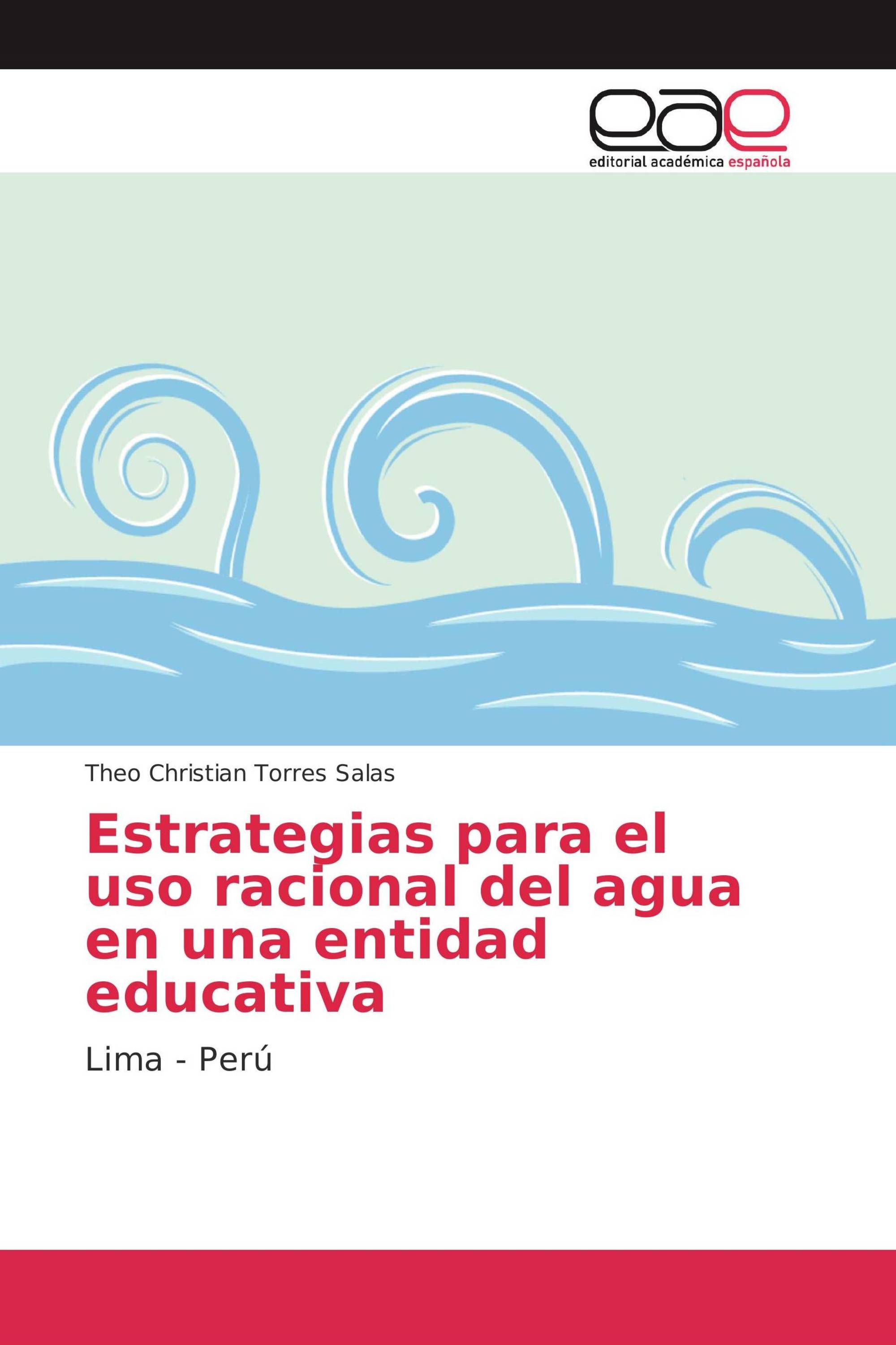 Estrategias para el uso racional del agua en una entidad educativa