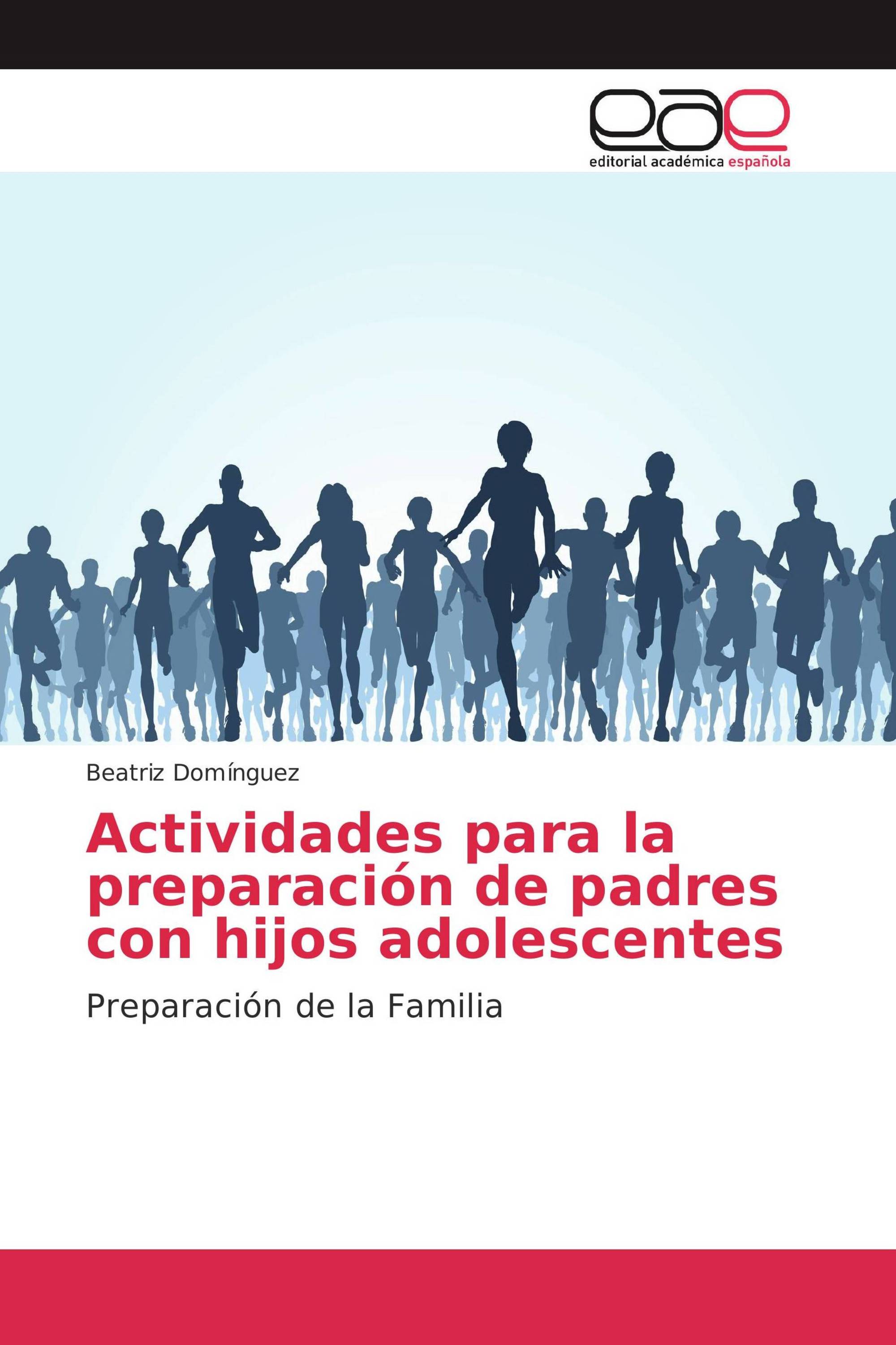 Actividades para la preparación de padres con hijos adolescentes