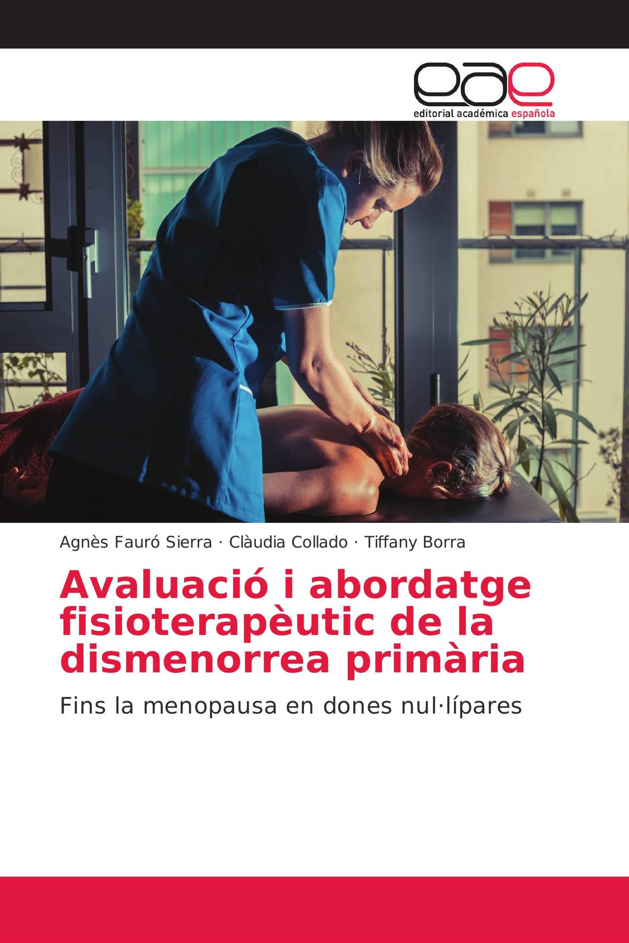 Avaluació i abordatge fisioterapèutic de la dismenorrea primària