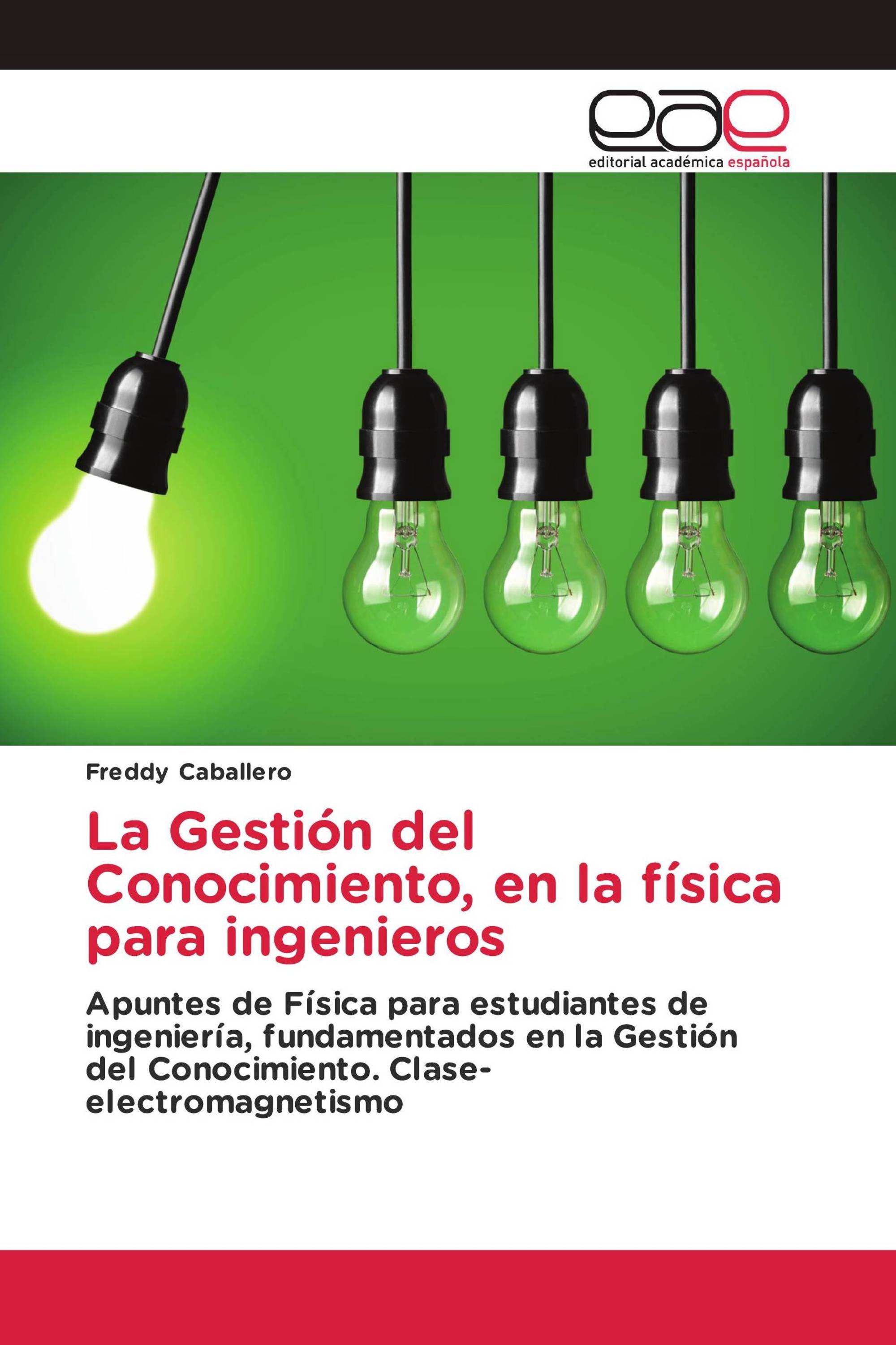 La Gestión del Conocimiento, en la física para ingenieros