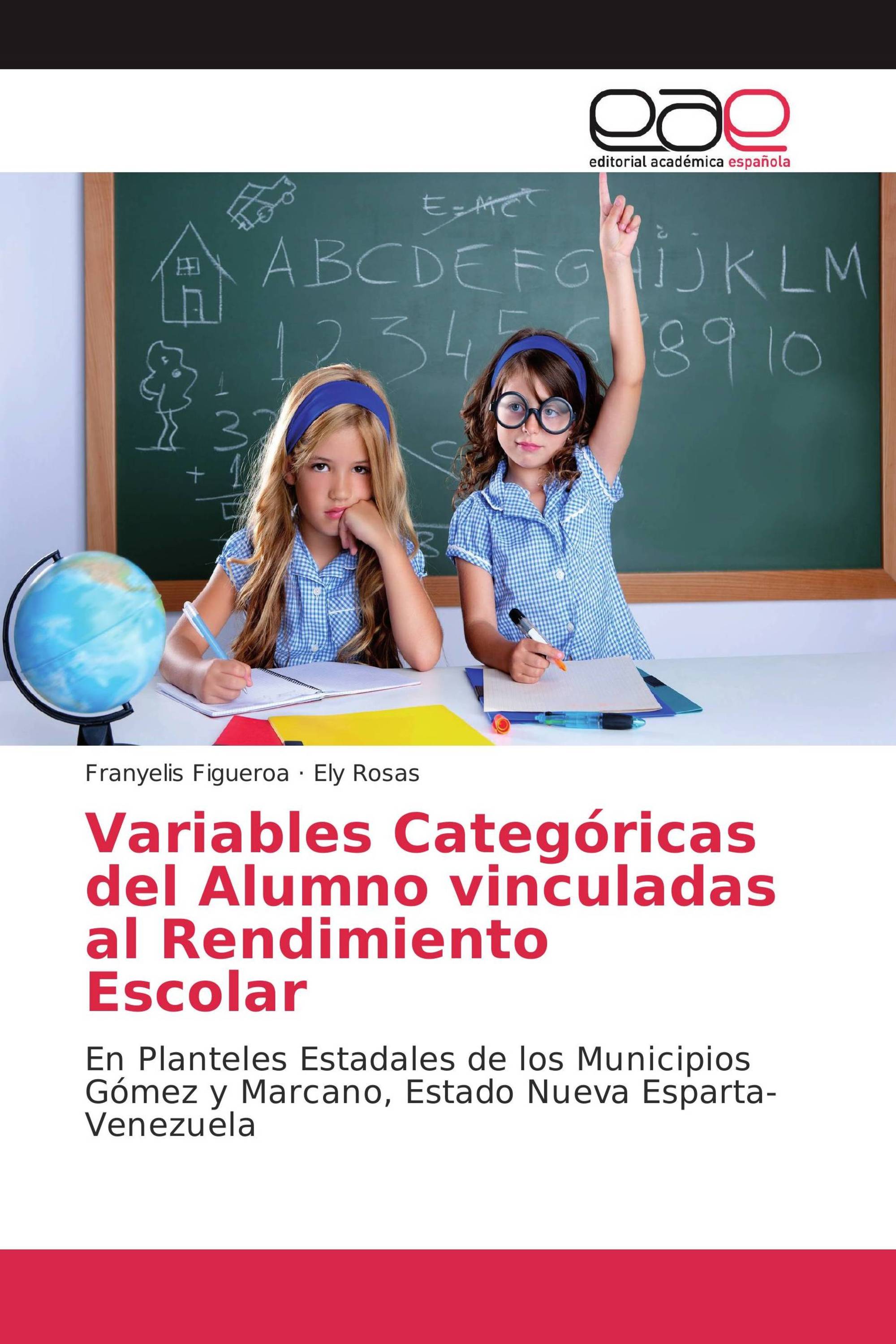 Variables Categóricas del Alumno vinculadas al Rendimiento Escolar