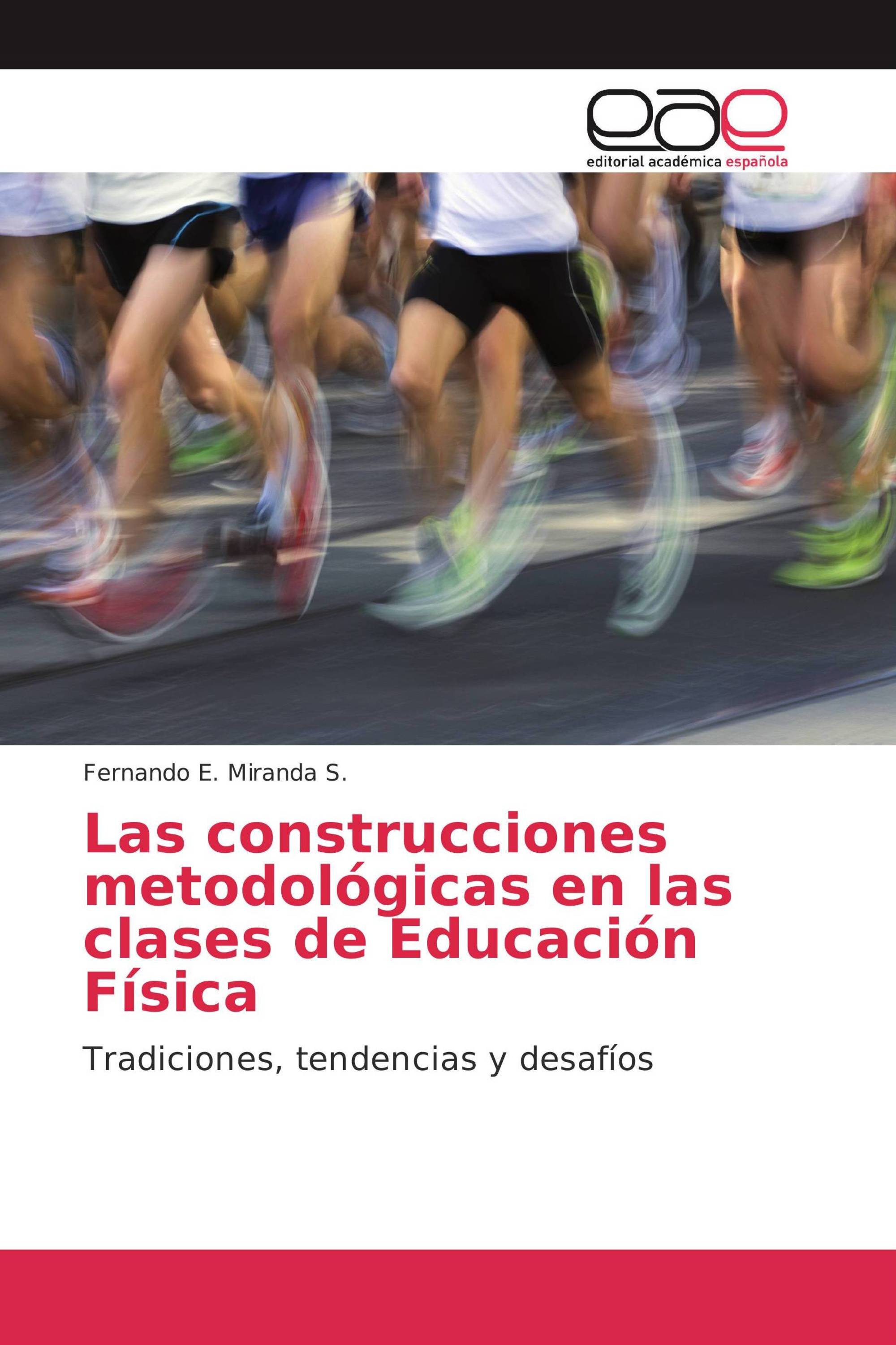 Las construcciones metodológicas en las clases de Educación Física