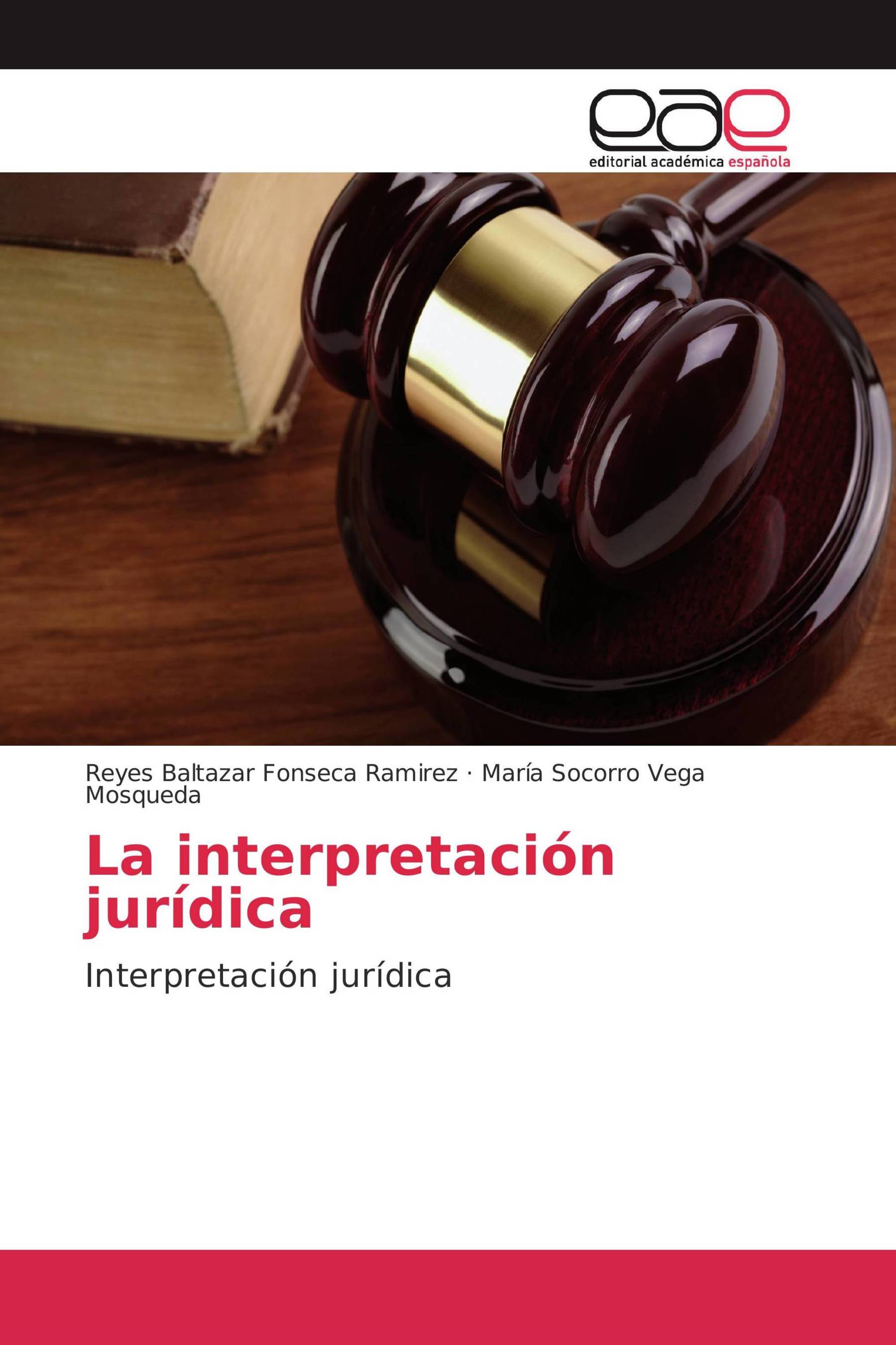 La interpretación jurídica