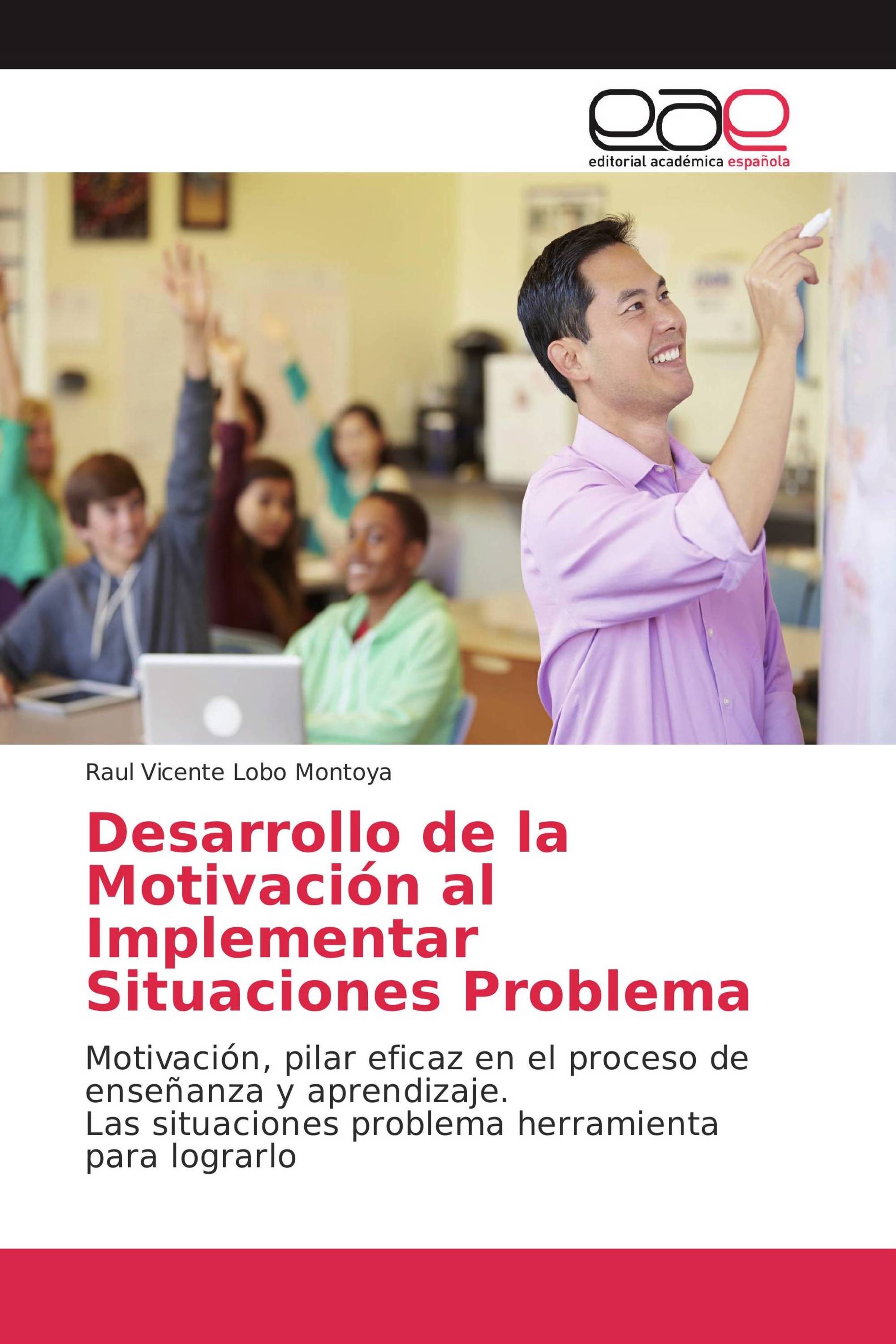 Desarrollo de la Motivación al Implementar Situaciones Problema