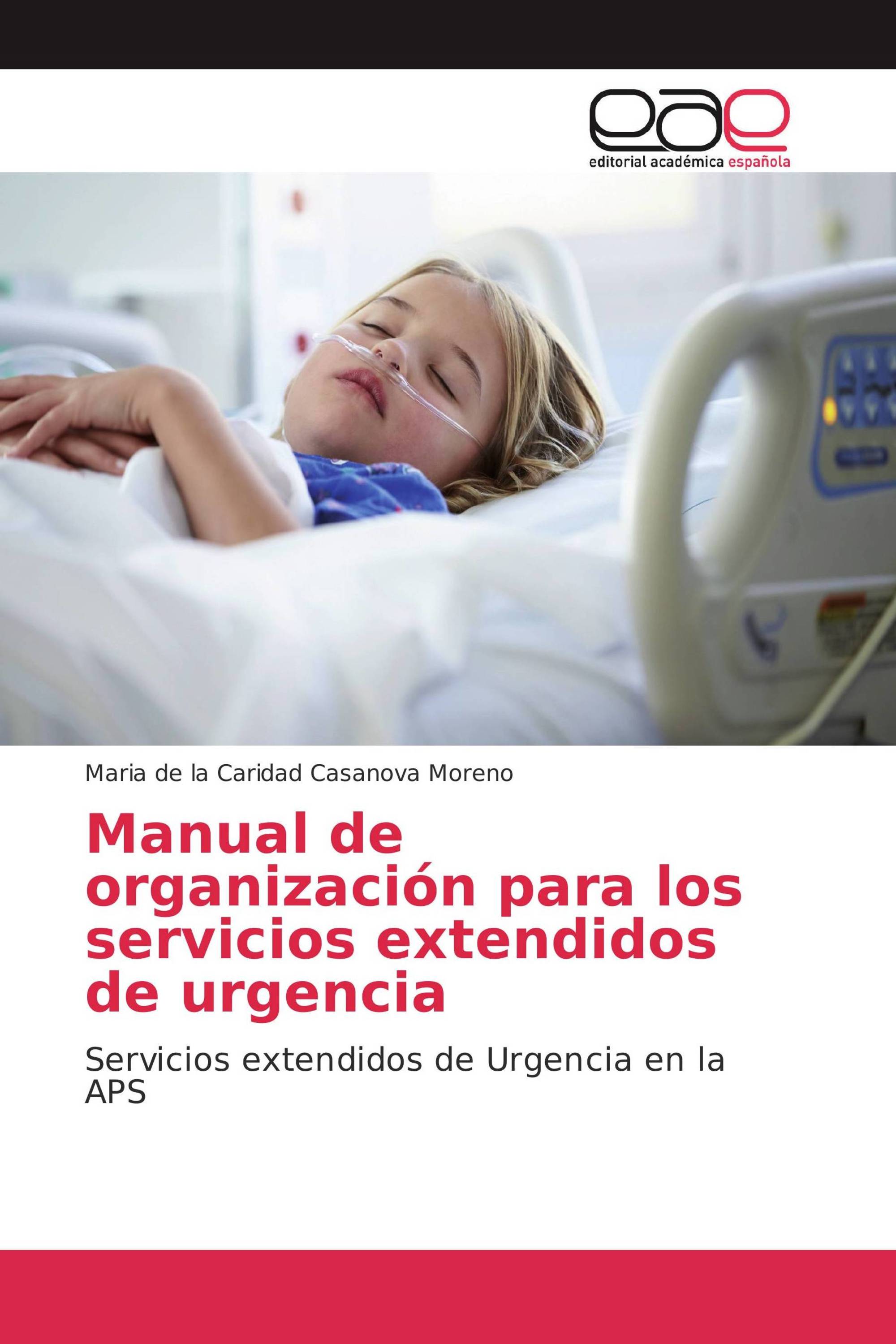 Manual de organización para los servicios extendidos de urgencia