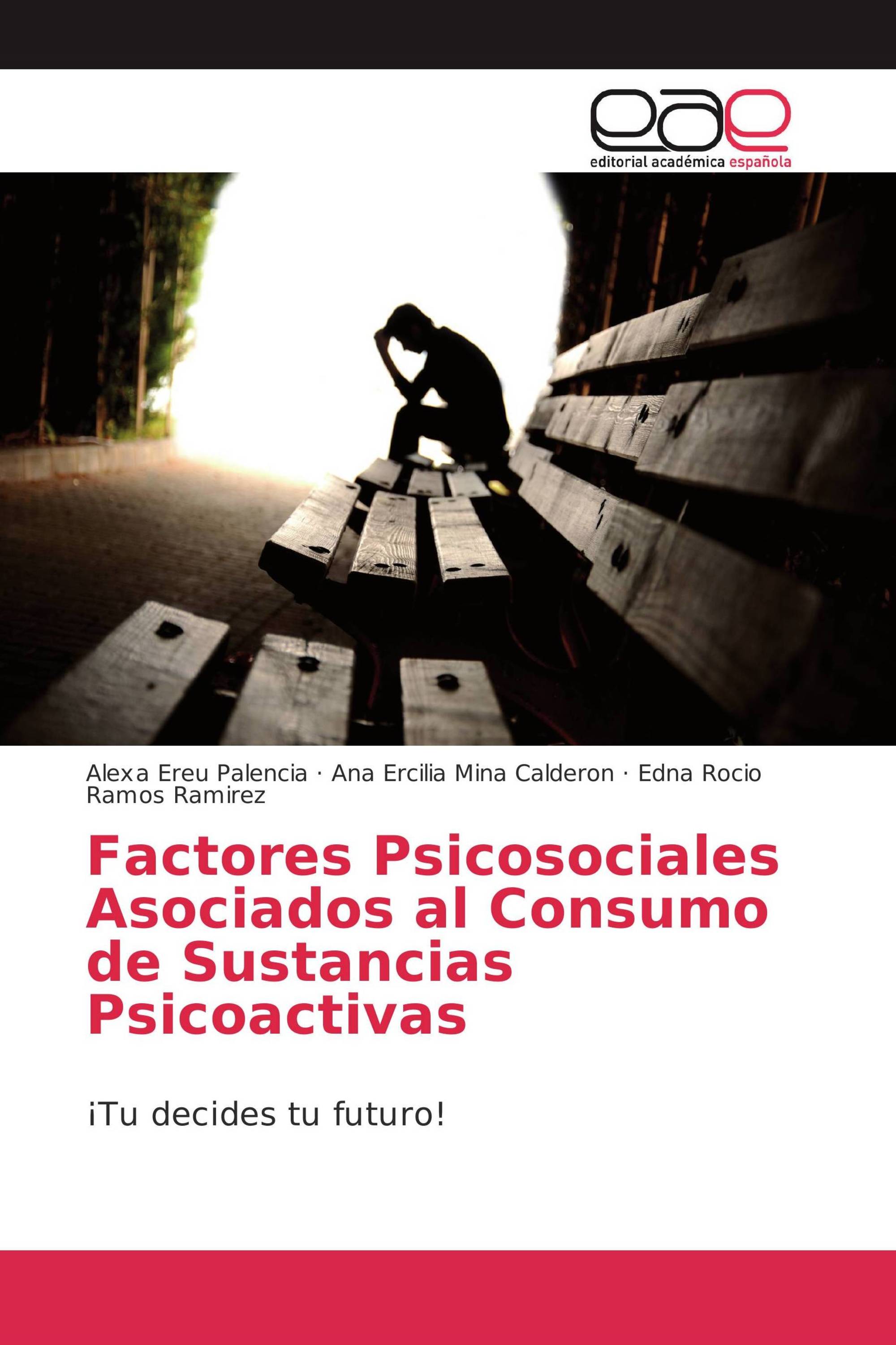 Factores Psicosociales Asociados al Consumo de Sustancias Psicoactivas