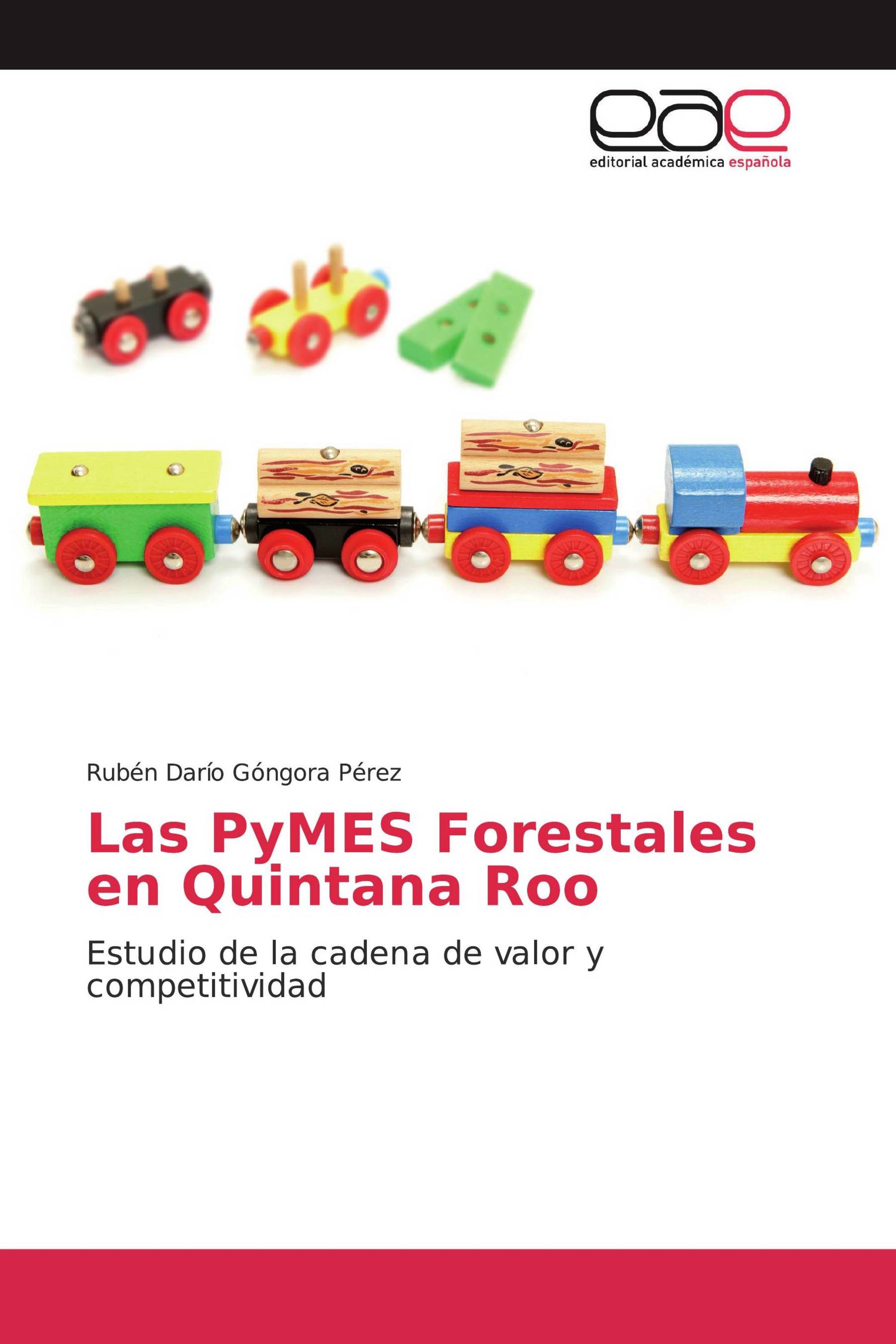 Las PyMES Forestales en Quintana Roo