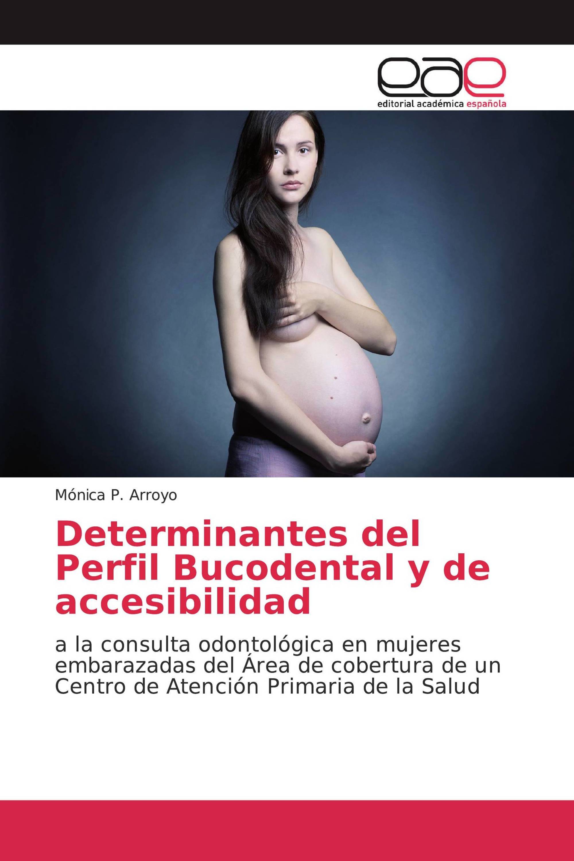 Determinantes del Perfil Bucodental y de accesibilidad