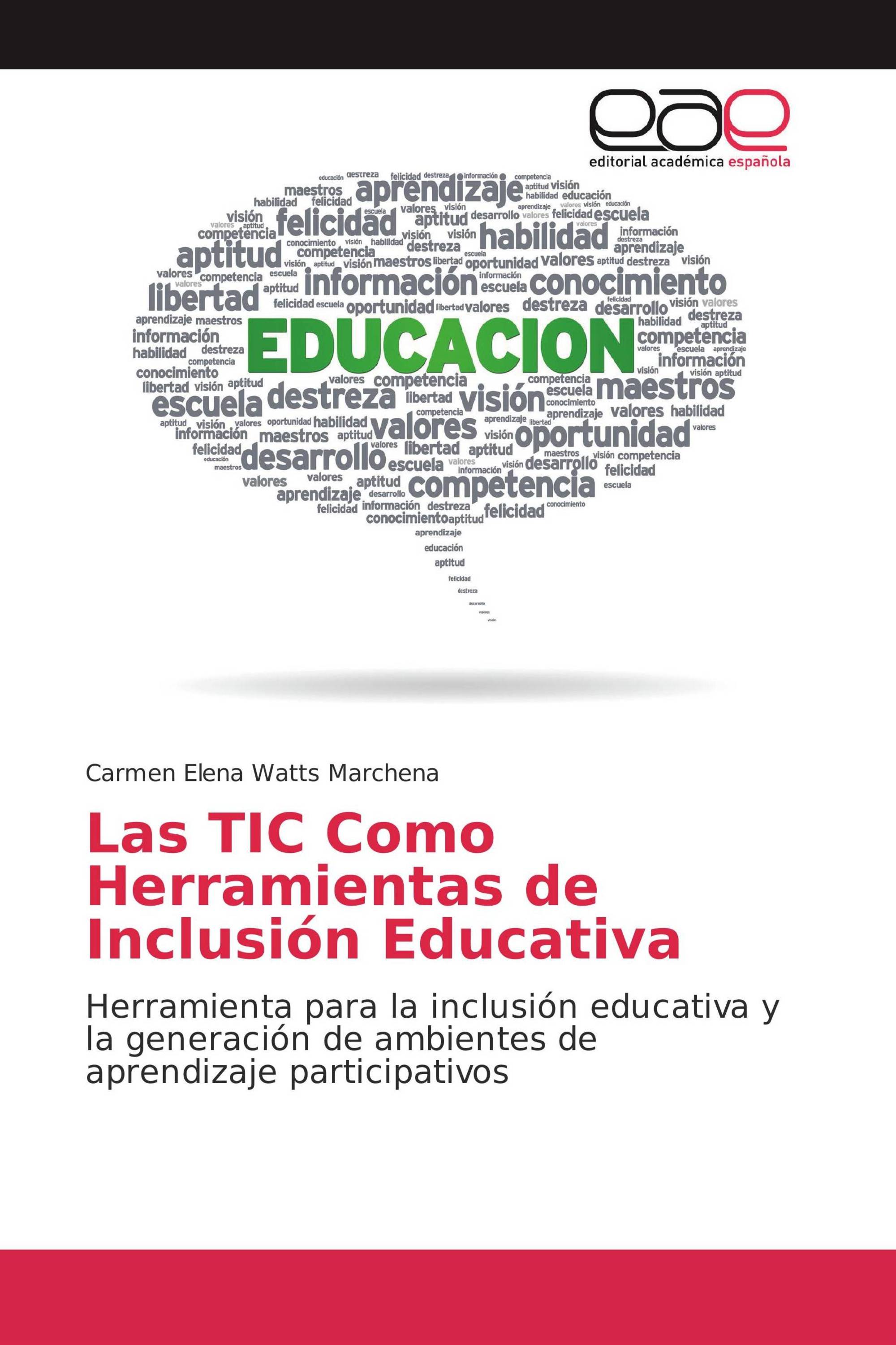 Las TIC Como Herramientas de Inclusión Educativa