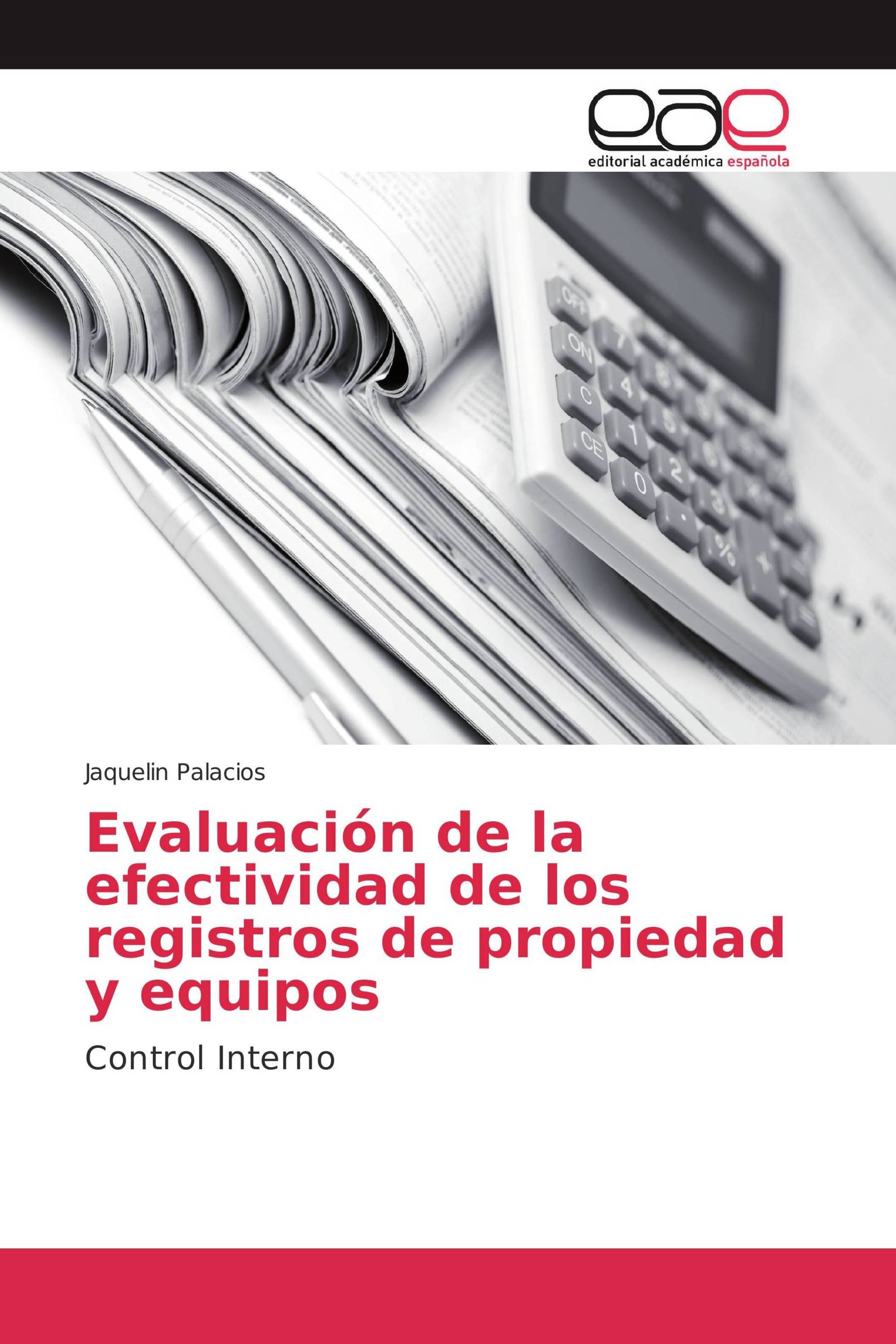 Evaluación de la efectividad de los registros de propiedad y equipos