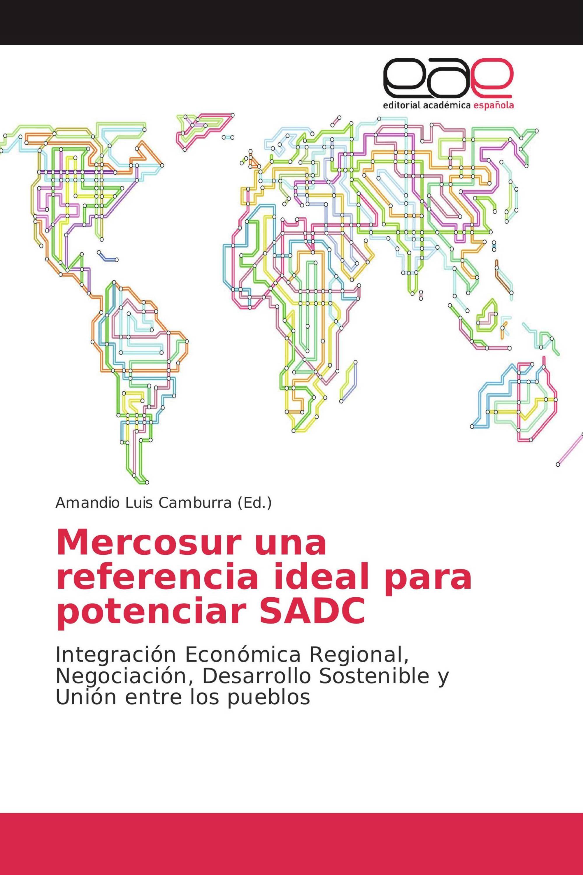 Mercosur una referencia ideal para potenciar SADC