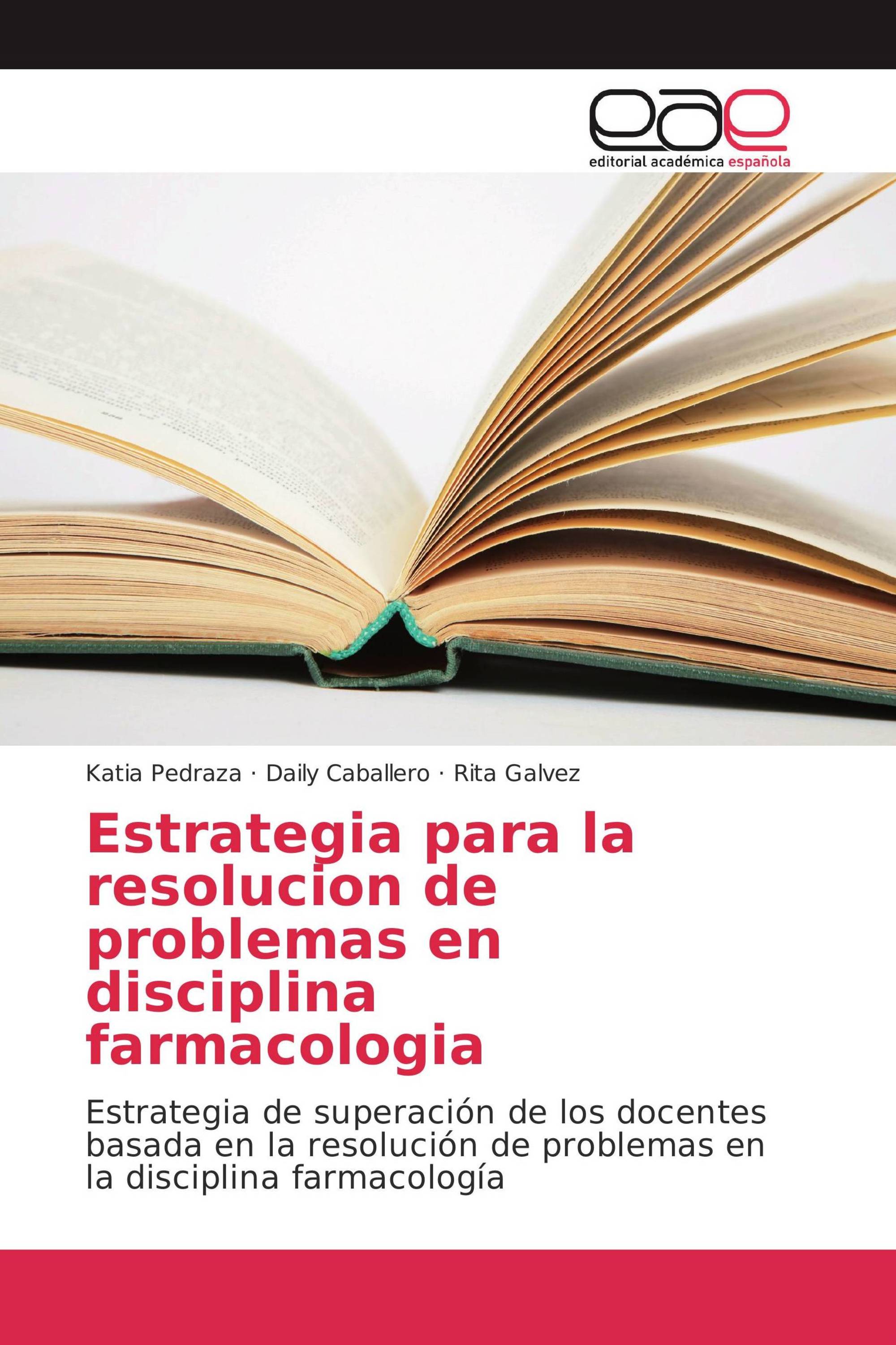 Estrategia para la resolucion de problemas en disciplina farmacologia