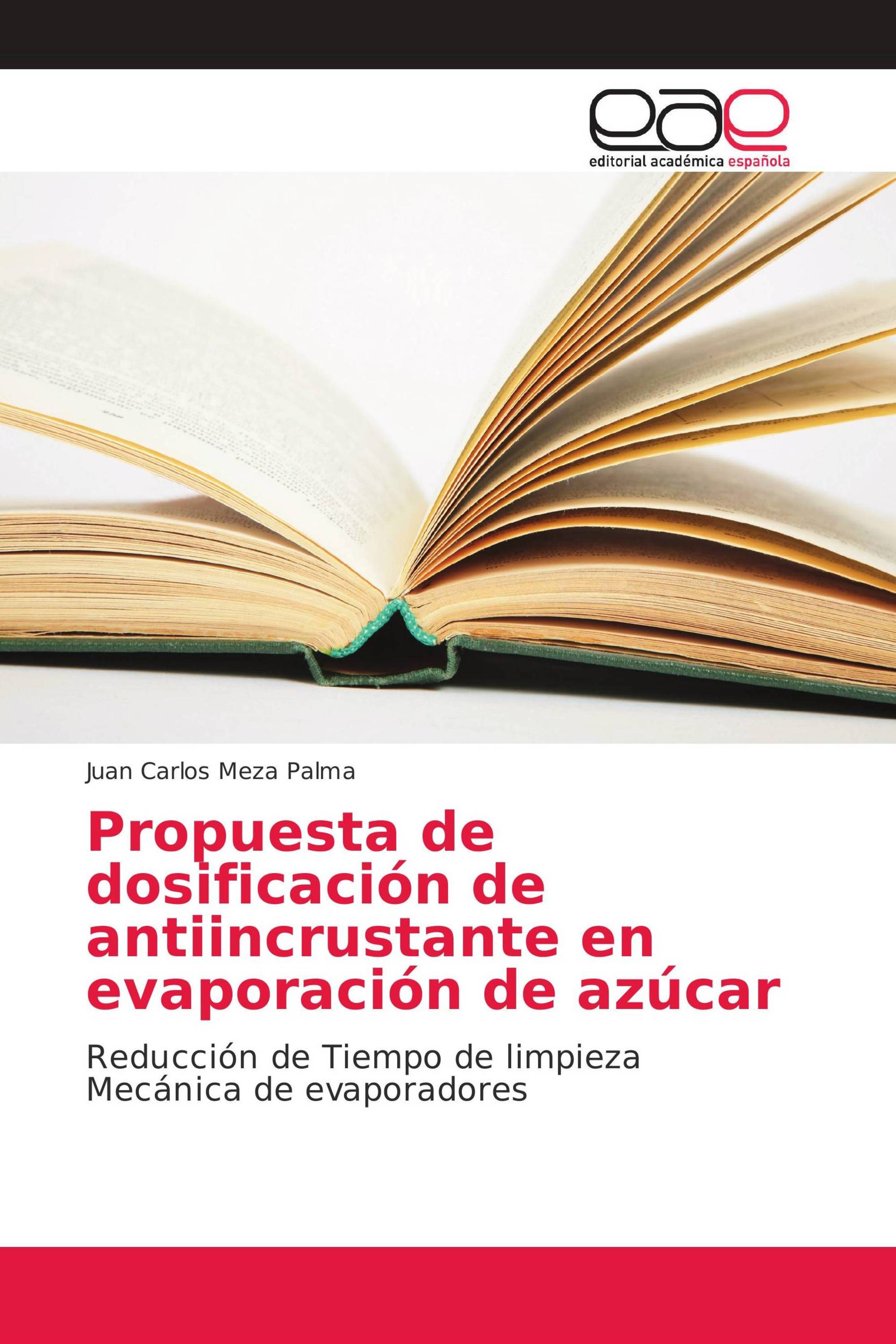 Propuesta de dosificación de antiincrustante en evaporación de azúcar